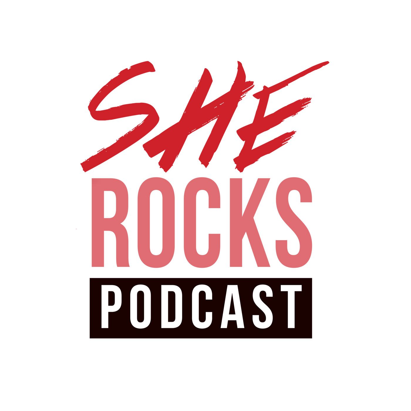 She Rocks Podcast 