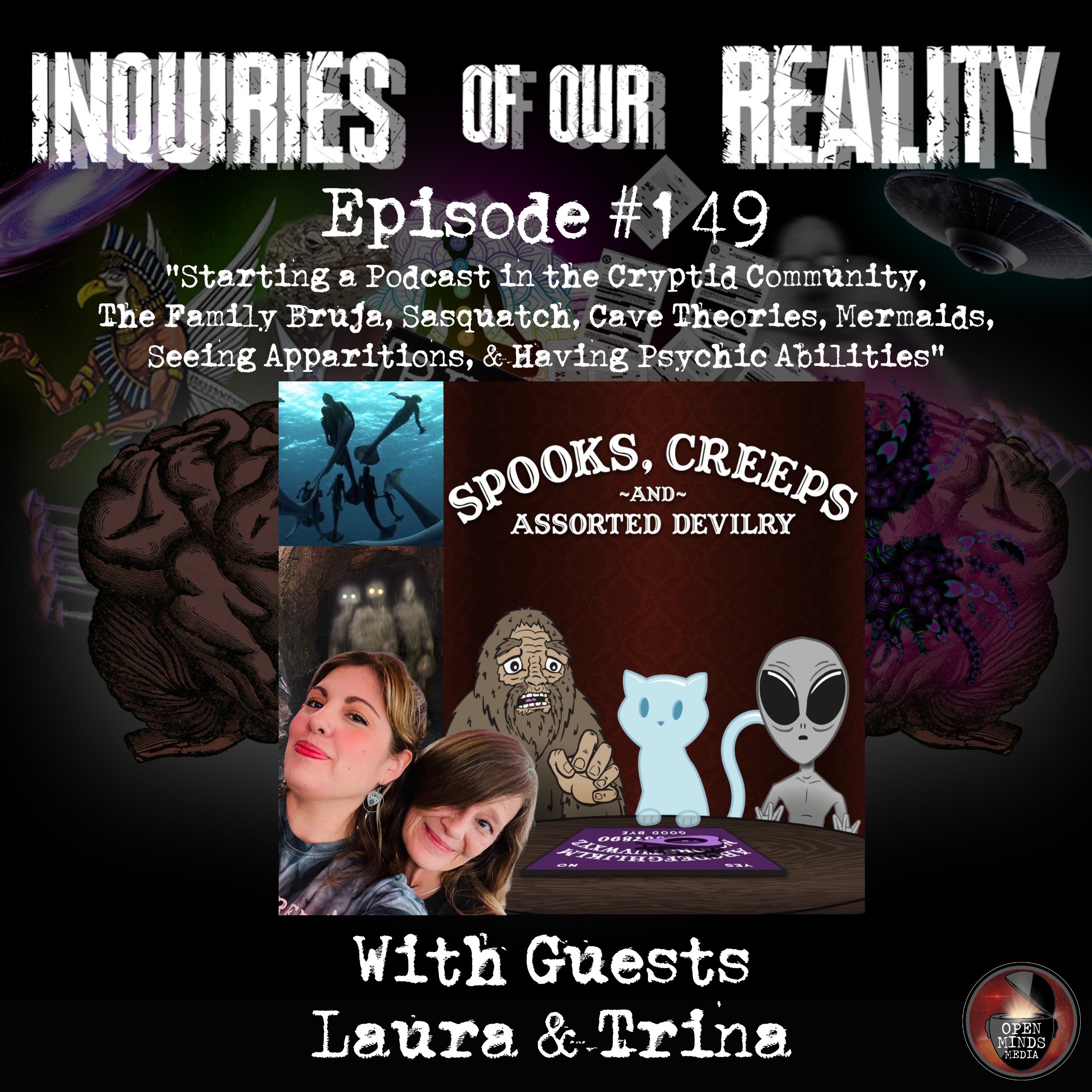 ⁣#149 Laura & Trina "Starting a Podcast in the Cryptid Community, The Family Bruja, Sasquatch, Cave Theories, Mermaids, Seeing Apparitions, & Having Psychic Abilities"