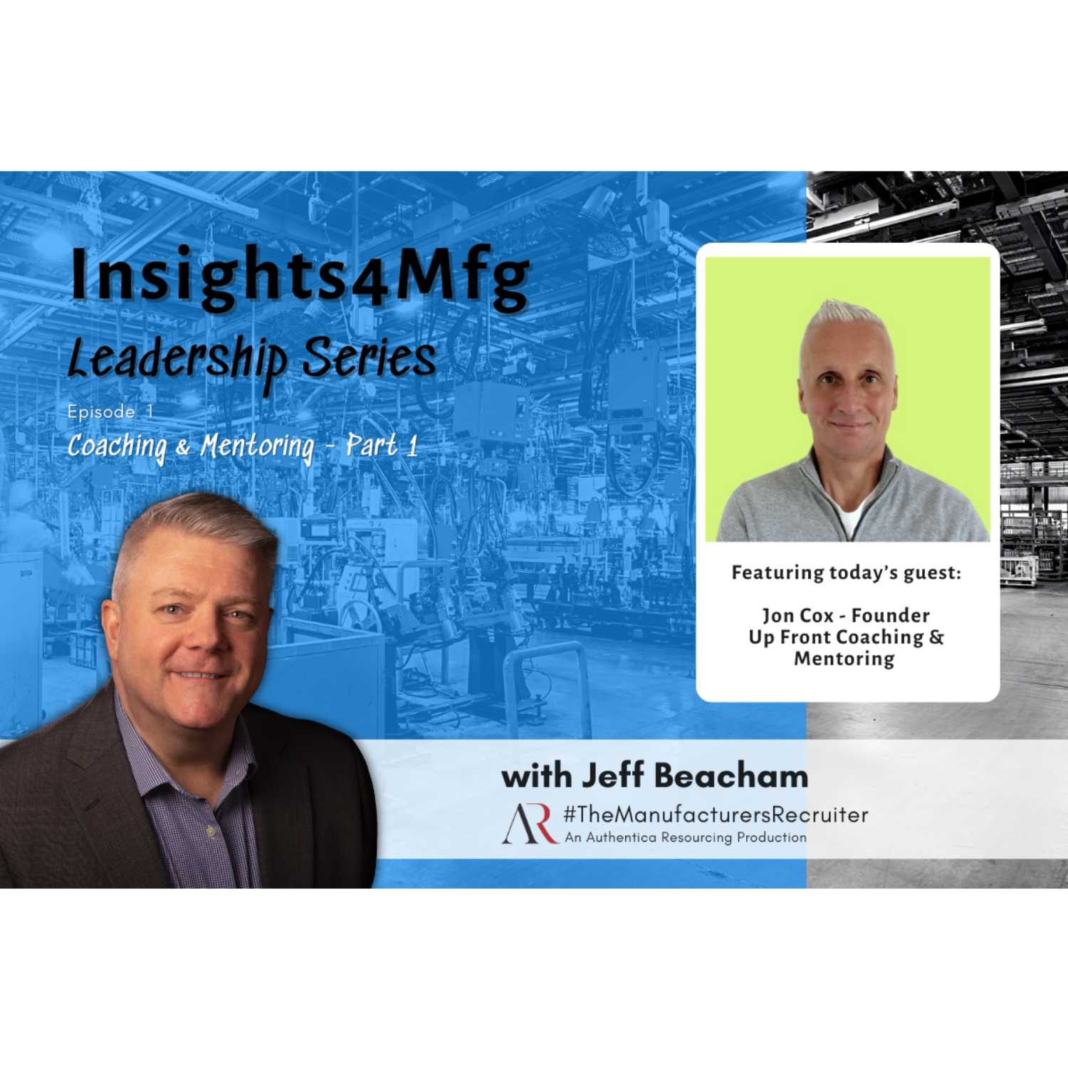 Insights4Mfg Season 4 - Episode 1 - Coaching & Mentoring (Part 1)