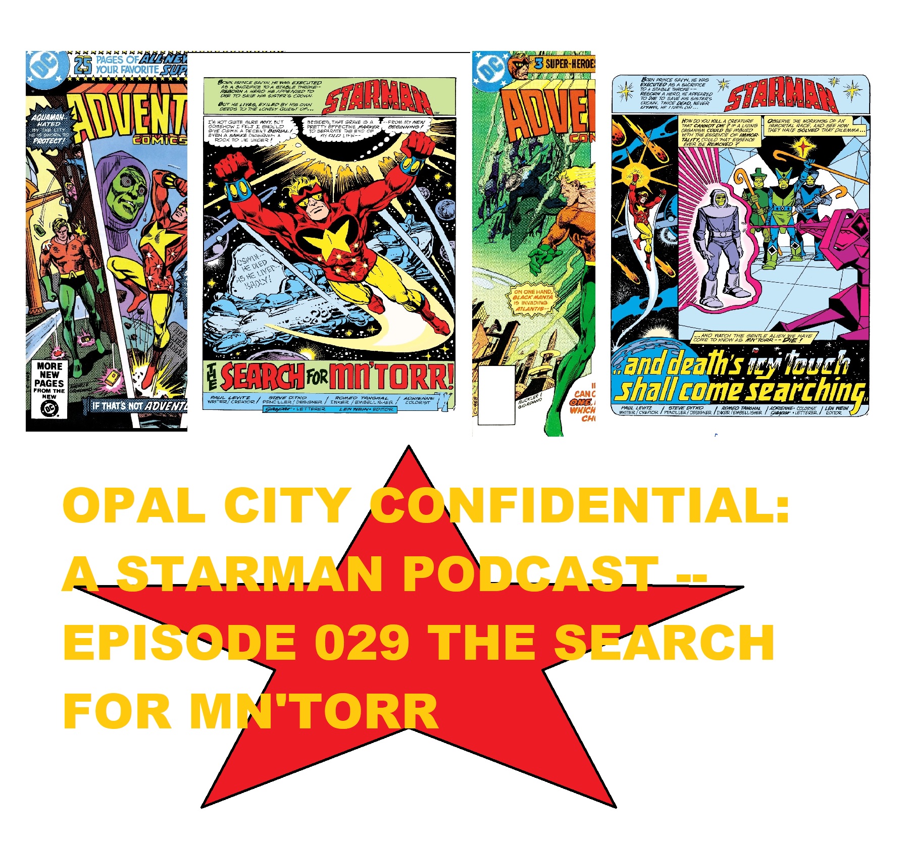 ⁣OPAL CITY CONFIDENTIAL: A STARMAN PODCAST -- EPISODE 029 THE SEARCH FOR MN' TORR