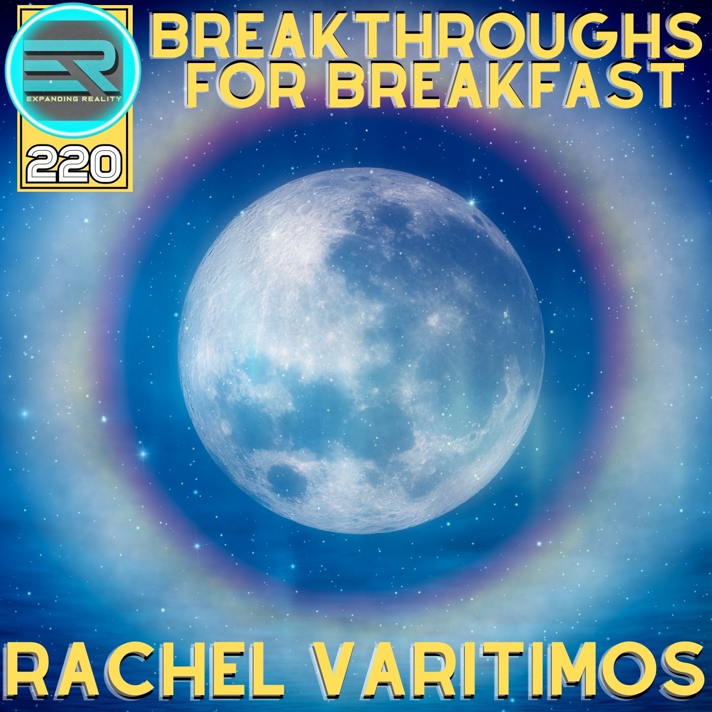 220 | Rachel Varitimos | Breakthroughs for Breakfast