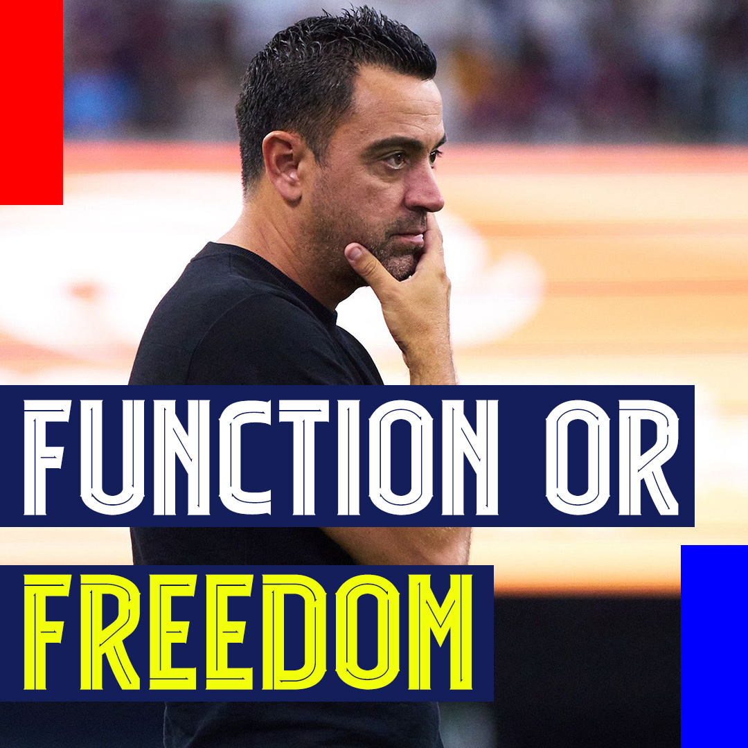 Function or Freedom? Dembele, Neymar, Ansu, and Xavi's Tactics with the Purist