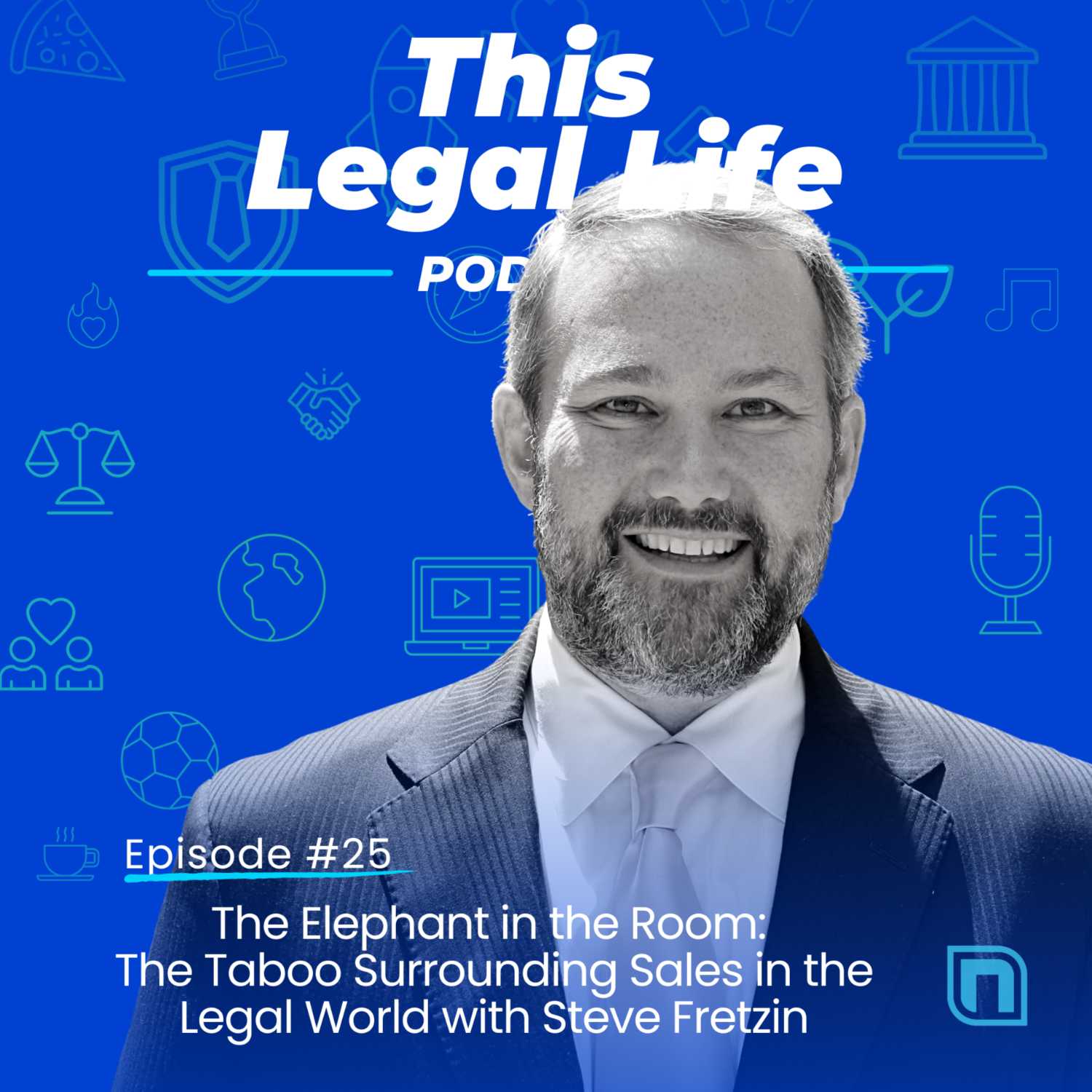 Steve Fretzin | The Taboo Surrounding Sales in the Legal World