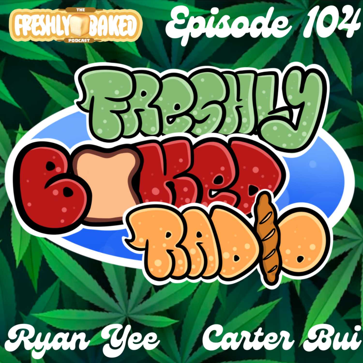  Episode 104 | FRESHLY BAKED RADIO 05