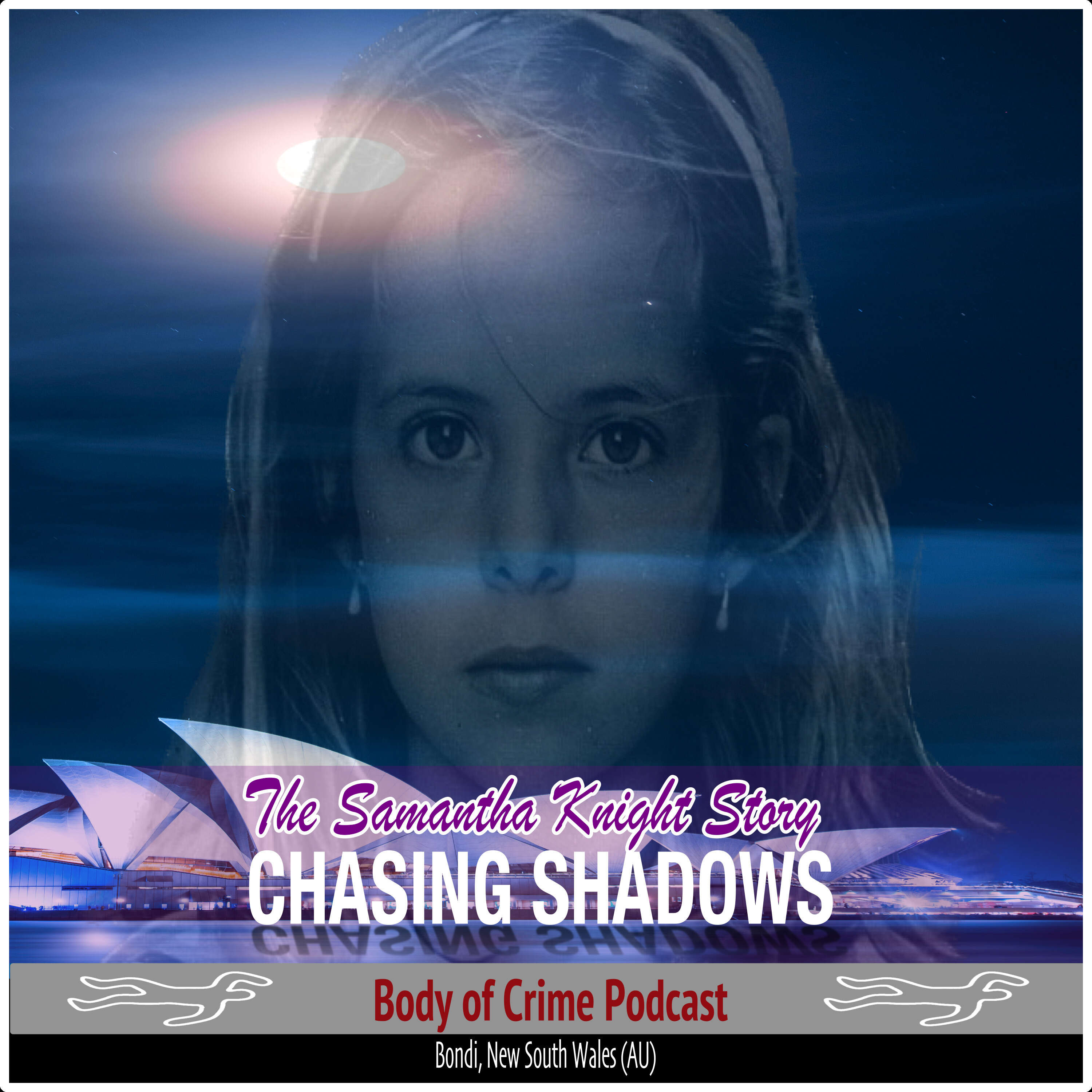 Chasing Shadows: The Samantha Knight Story