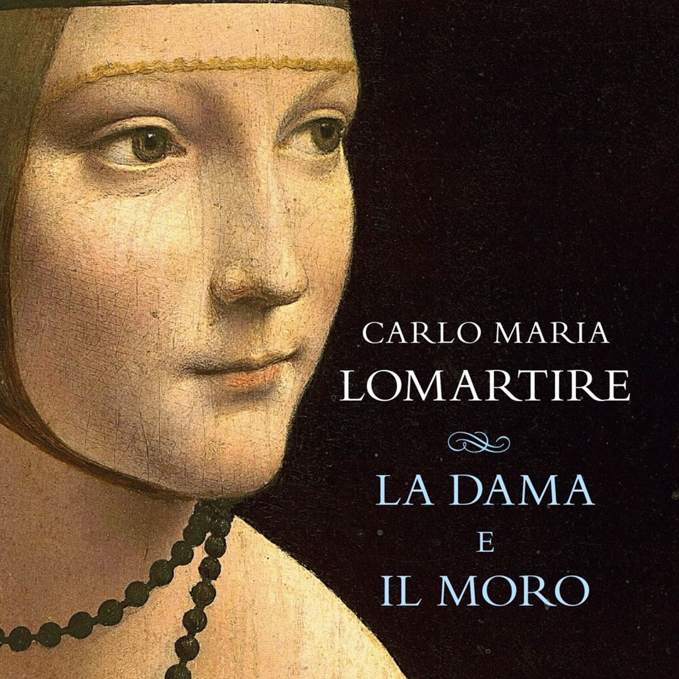 ⁣Carlo Maria Lomartire "La Dama e il Moro"