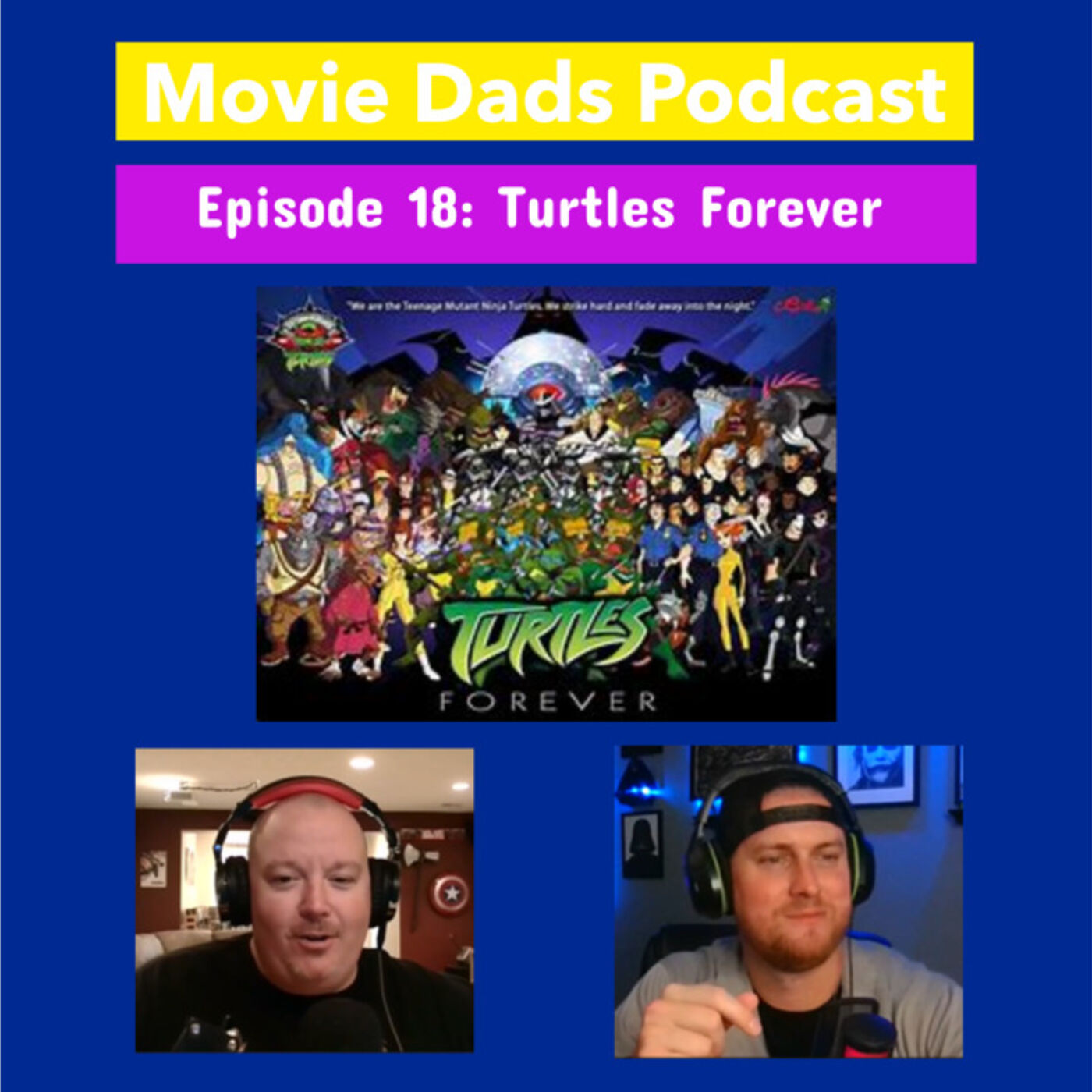 Movie Dads Podcast Episode 18: Turtles Forever (2009)