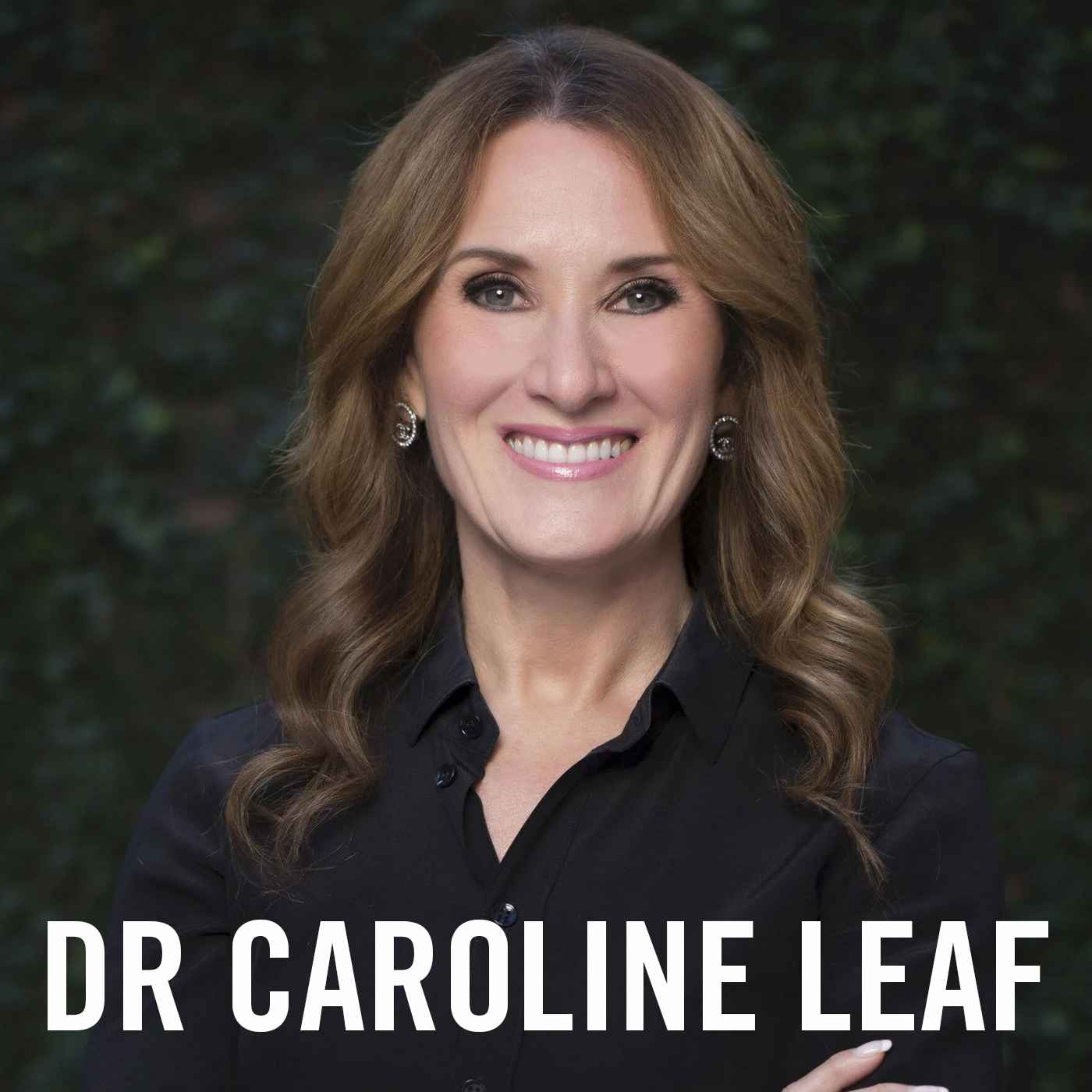 Mental Health & Depression with Dr Caroline Leaf