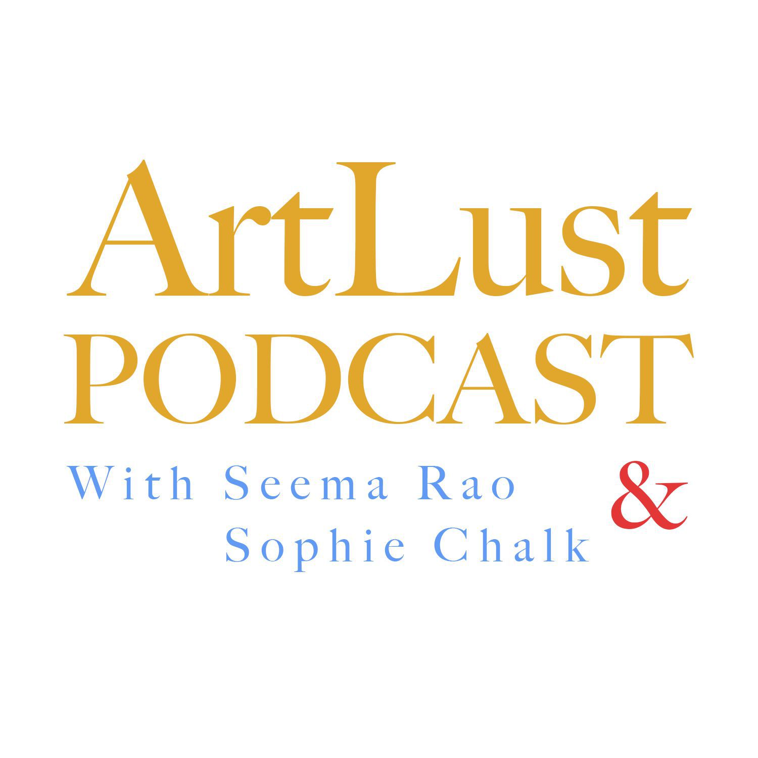 ArtLust Podcast 