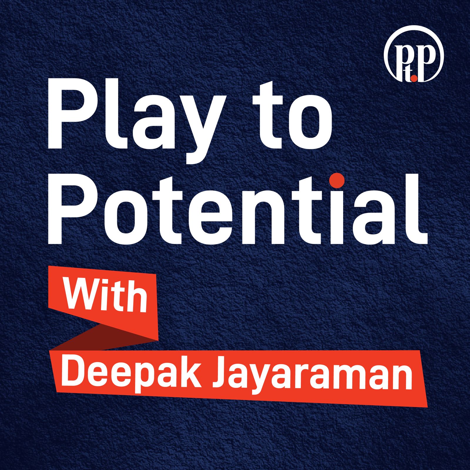 Play to Potential Podcast 