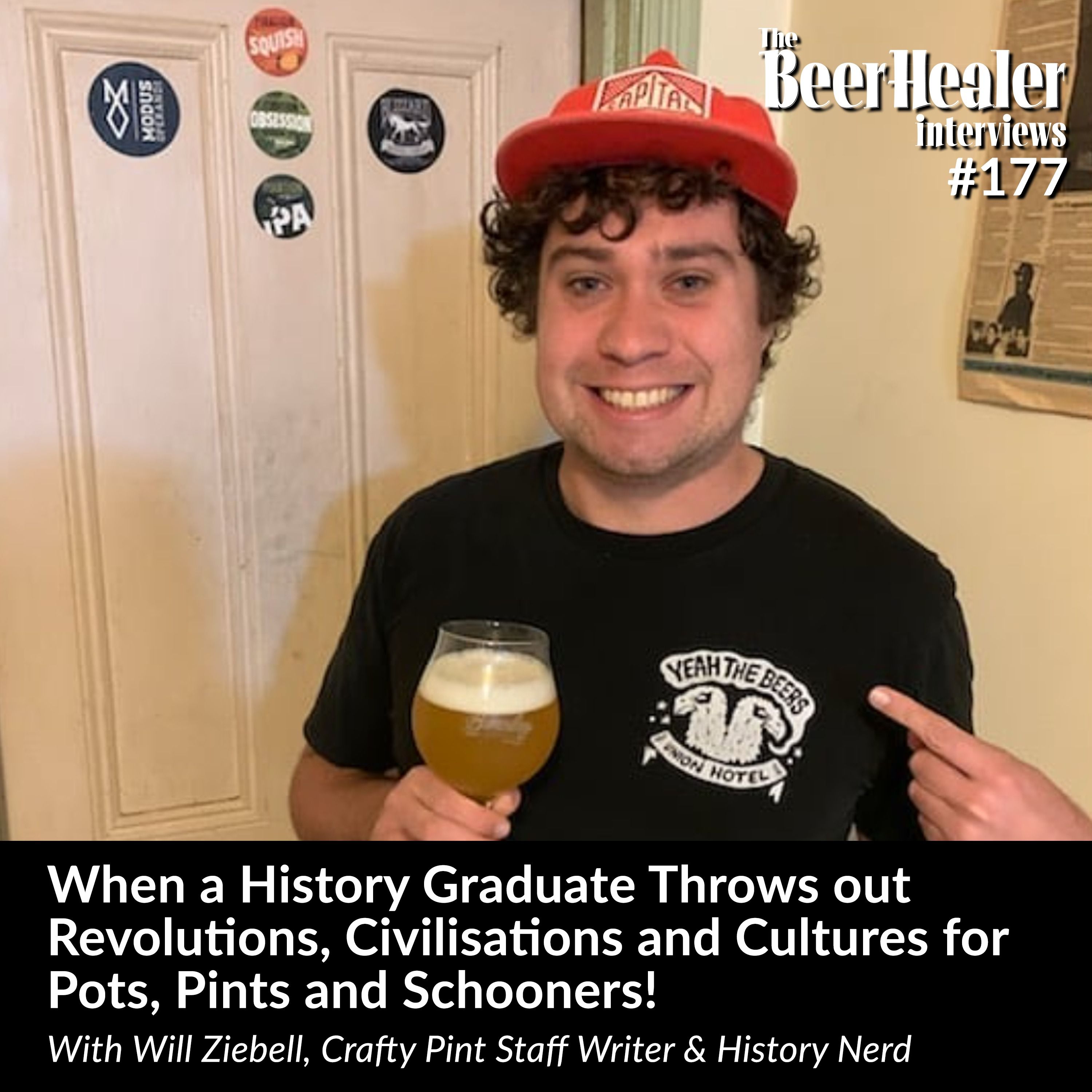 Ep. 178 - When a History Graduate Throws out Revolutions, Civilisations and Cultures for Pots, Pints and Schooners!