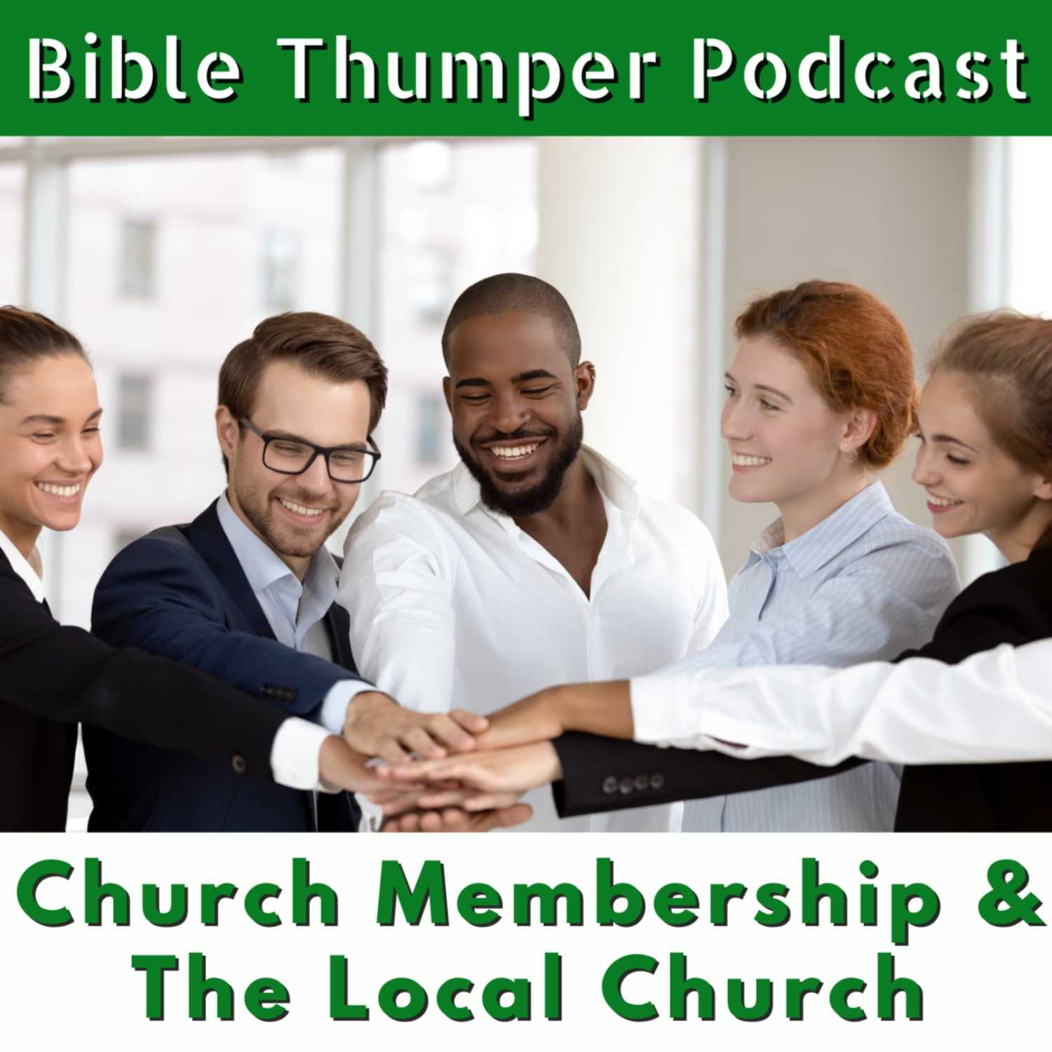 8/27/2023 Church Membership & The Local Church