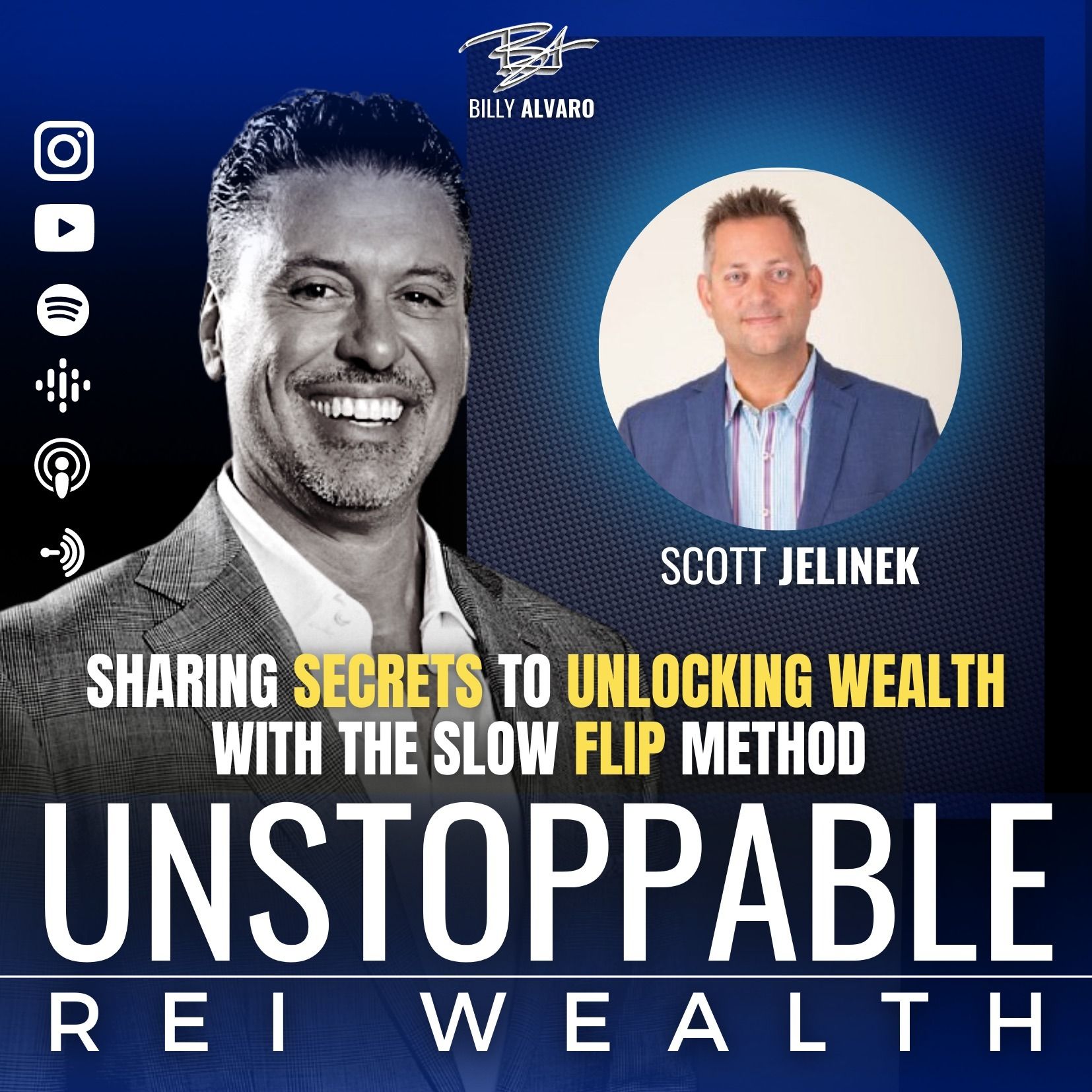 109 Scott Jelinek is Sharing Secrets to Unlocking Wealth with the Slow Flip Method