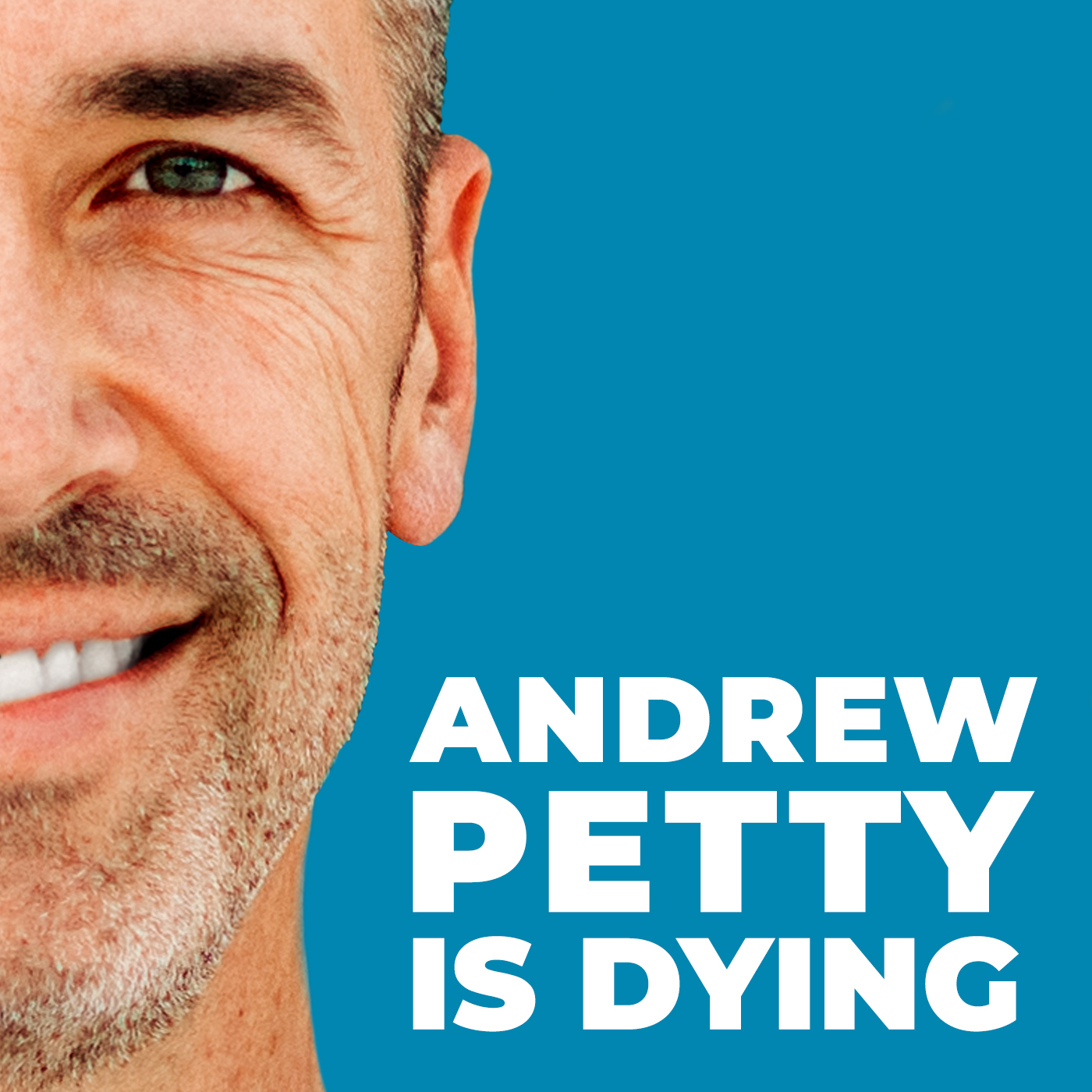 Andrew Petty is Dying 