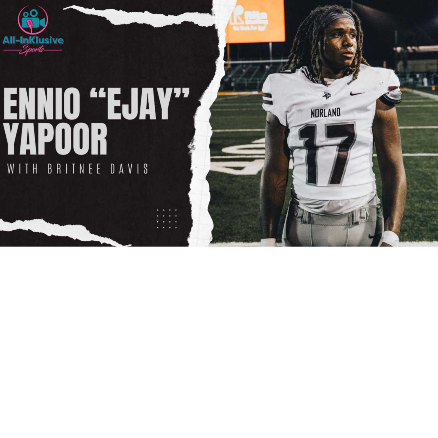 Ennio "Ejay" Yapoor with Britnee Davis | All-InKlusive Sports