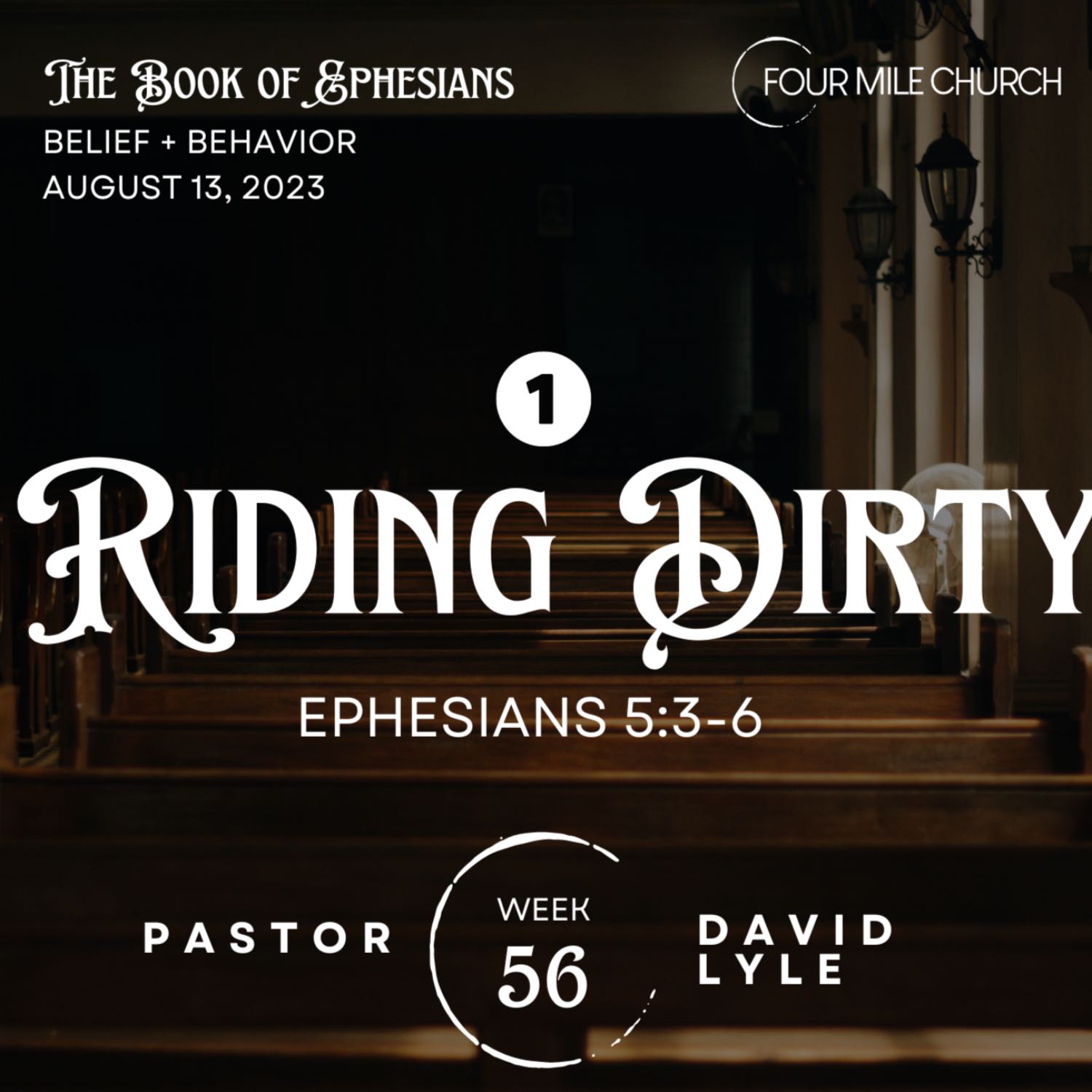 Ephesians 5:3-6 ~ Riding Dirty (part 1)