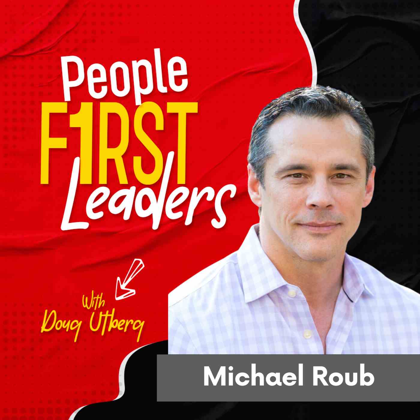 342 - Building Careers for Your People as a Leader with Michael Roub