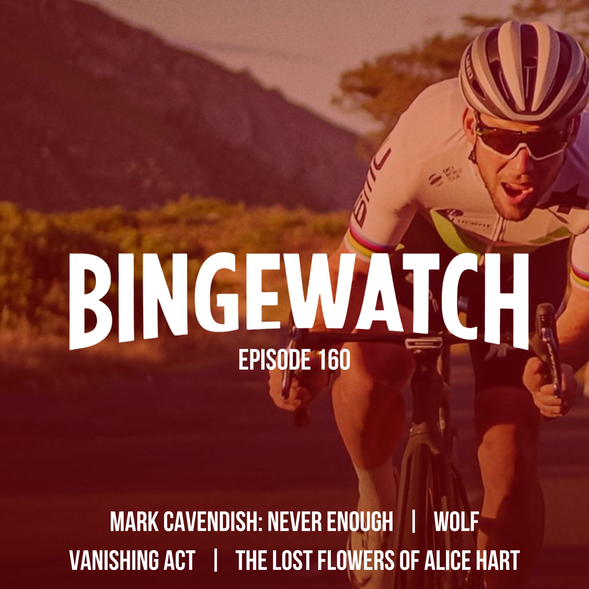 Mark Cavendish: Never Enough  |  Wolf  |  The Lost Flowers of Alice Hart  |  Vanishing Act