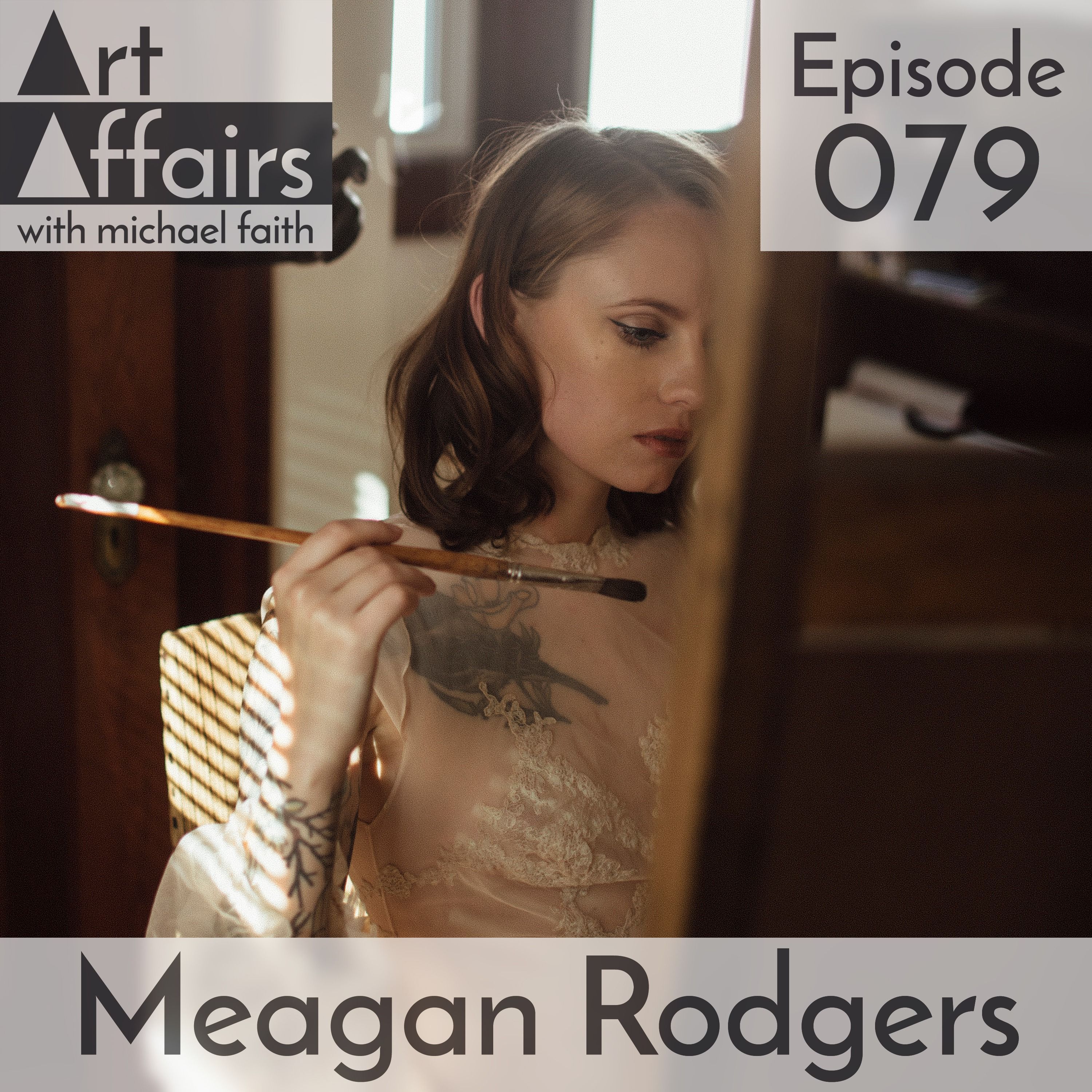 Art Affairs 079 - Meagan "Magpie" Rodgers