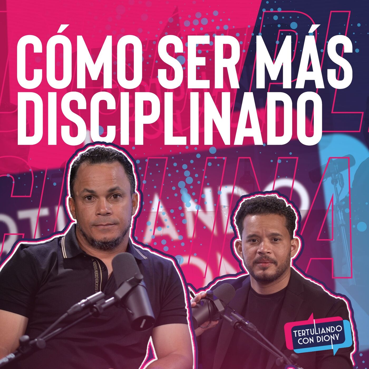 ⁣CÓMO SER MAS DISCIPLINADO: | Bernie Castro Tertuliano con Diony Reyes.