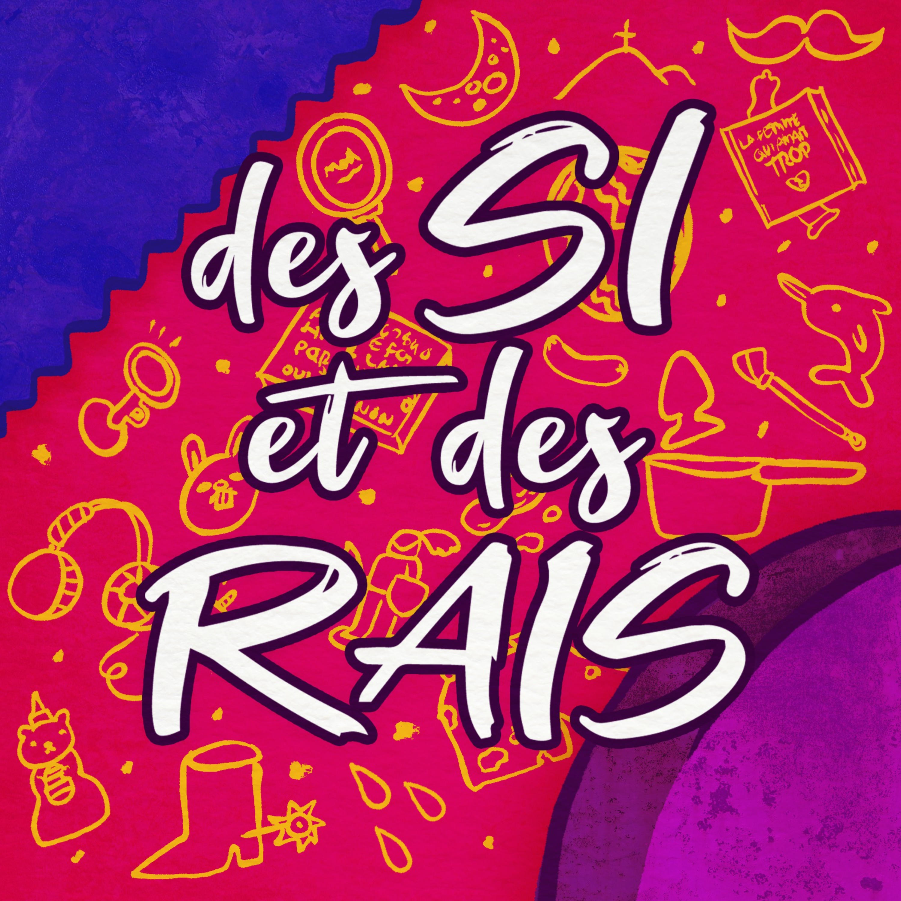 Des si et des rais 