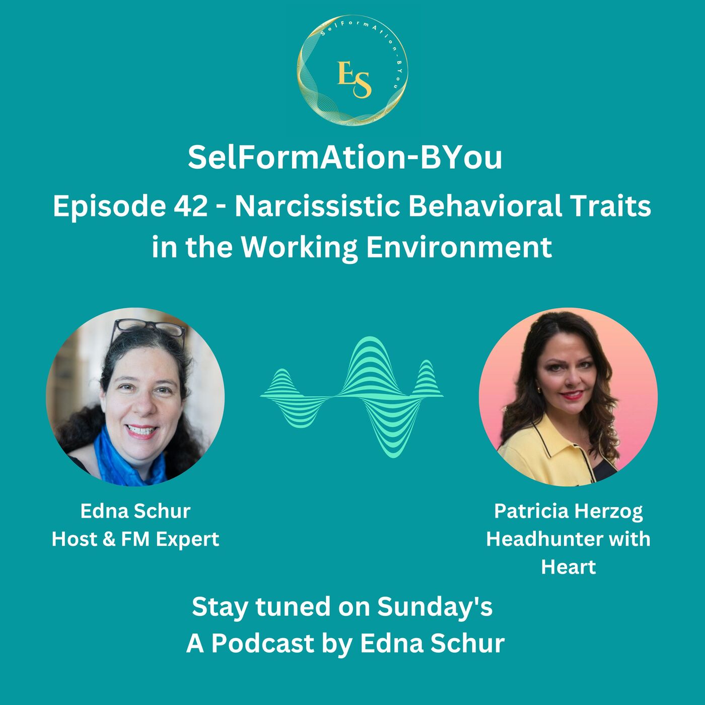 Episode 42 - Narcissistic Behavioral Traits in the Working Environment