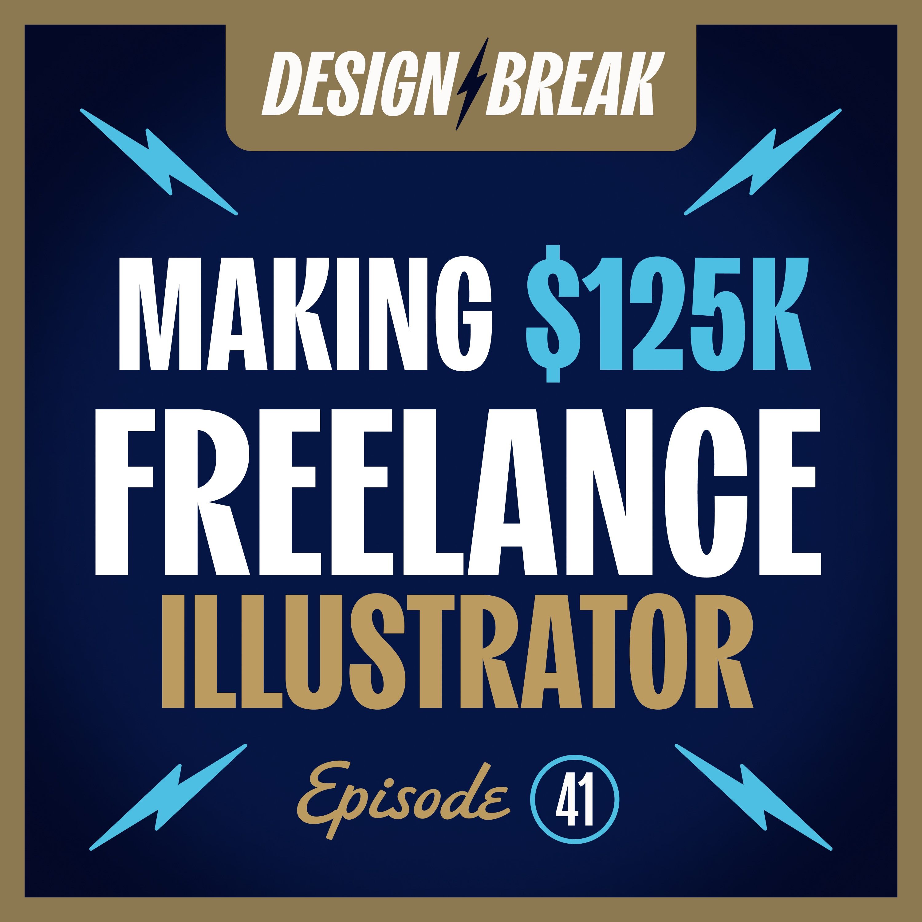 041 - How I Made $125k/year as a Freelance Illustrator