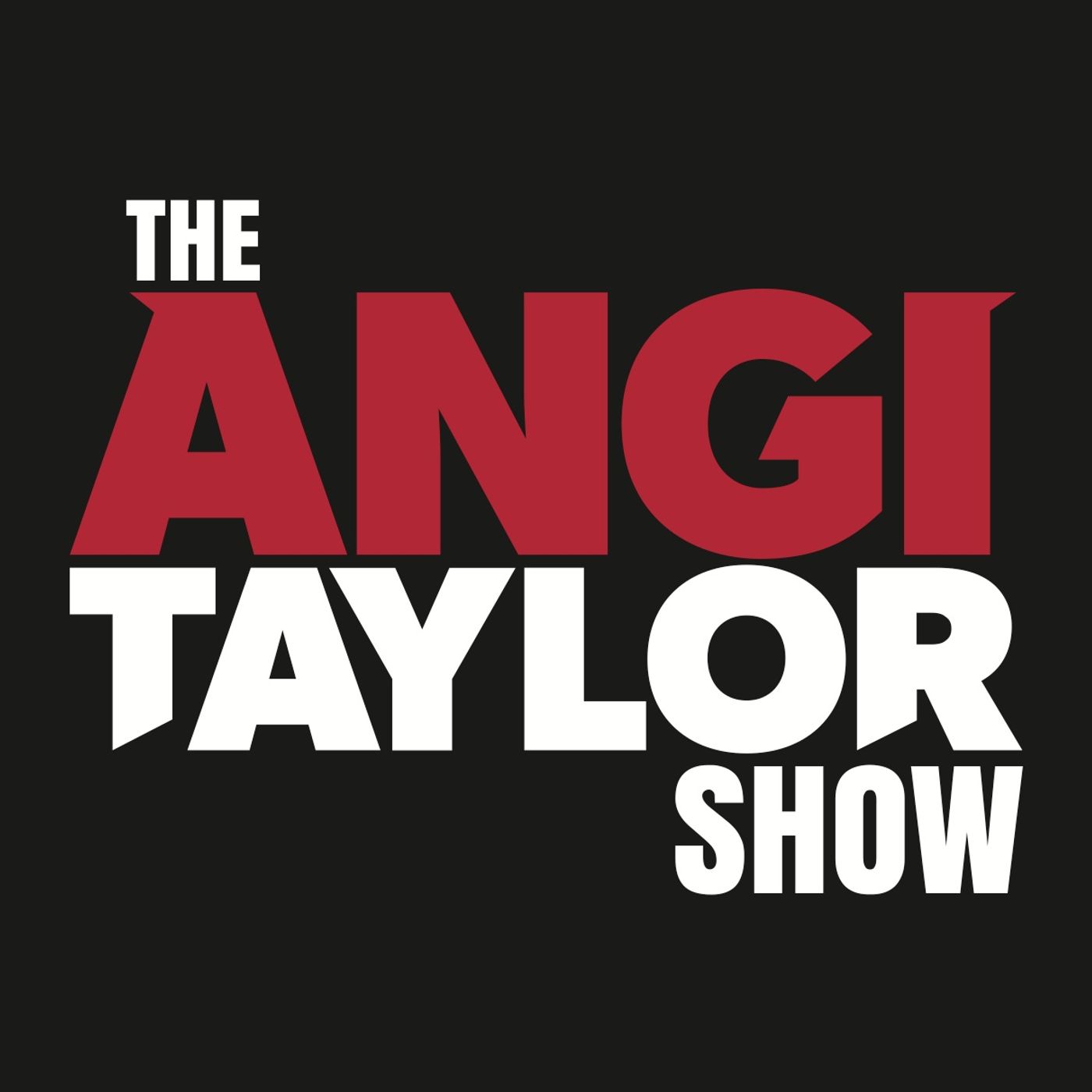 The Angi Taylor Show 