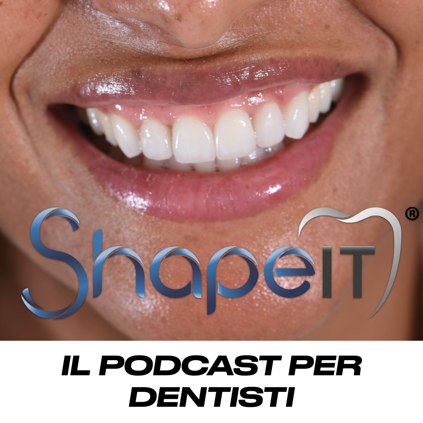 SHAPE IT - Il Podcast Per Dentisti 