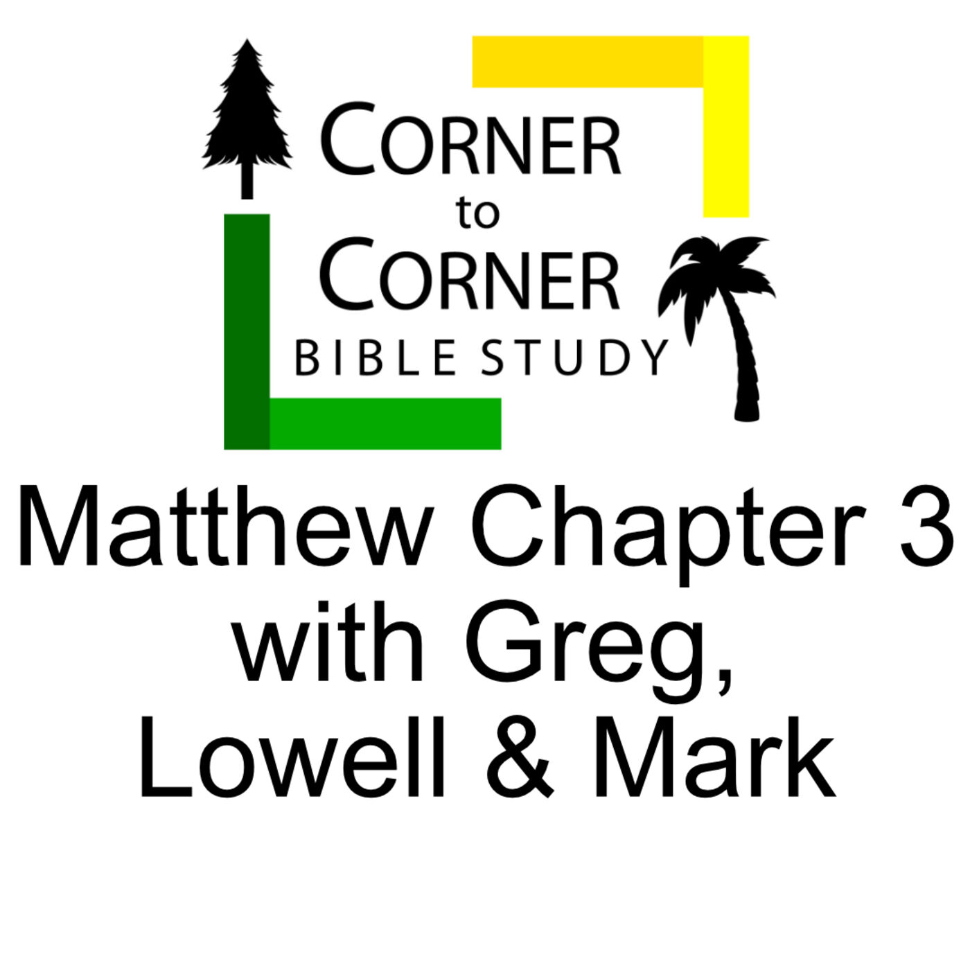 Studying the Gospel according to Matthew, chapter 3