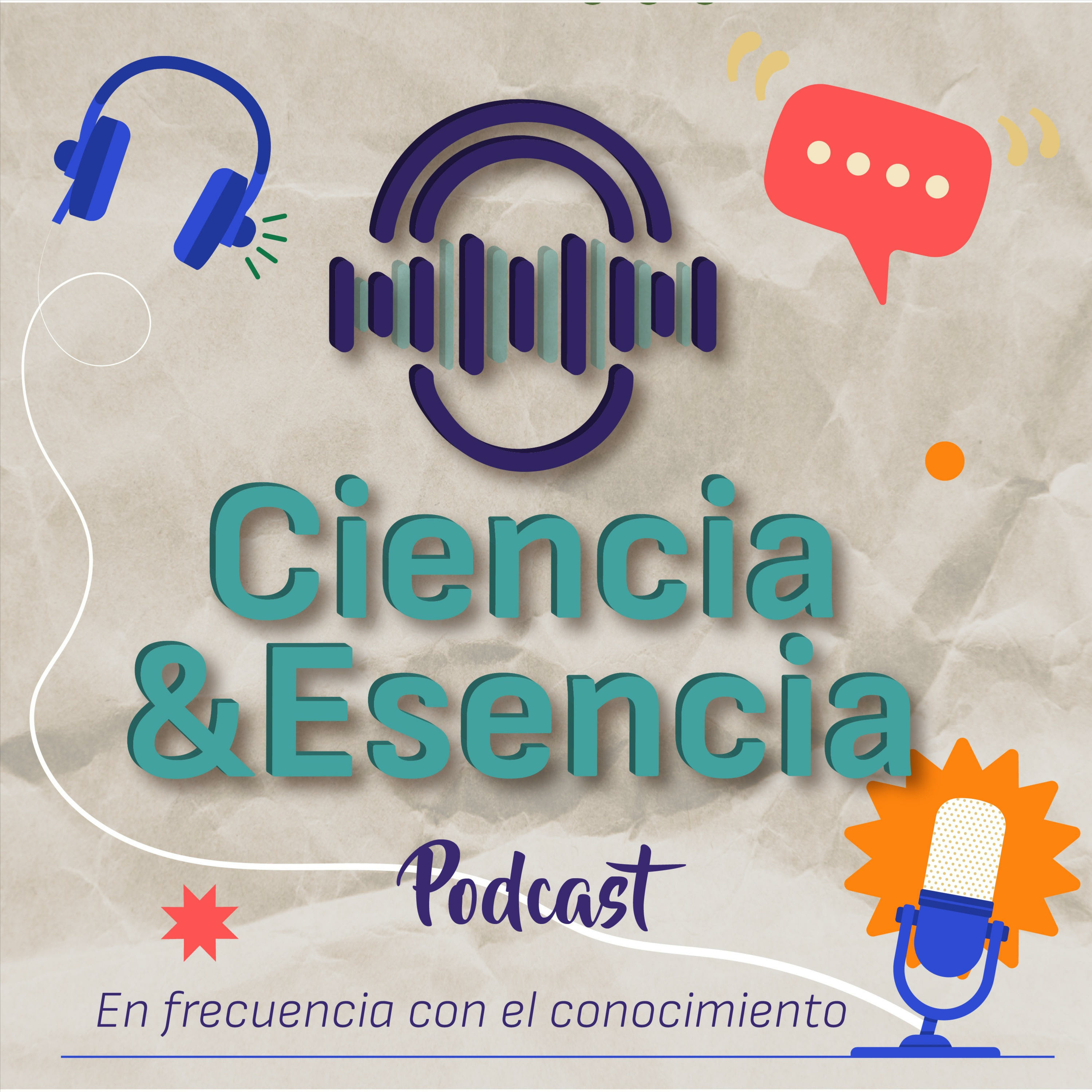 Ciencia y Esencia ¡La ciencia en un podcast! 