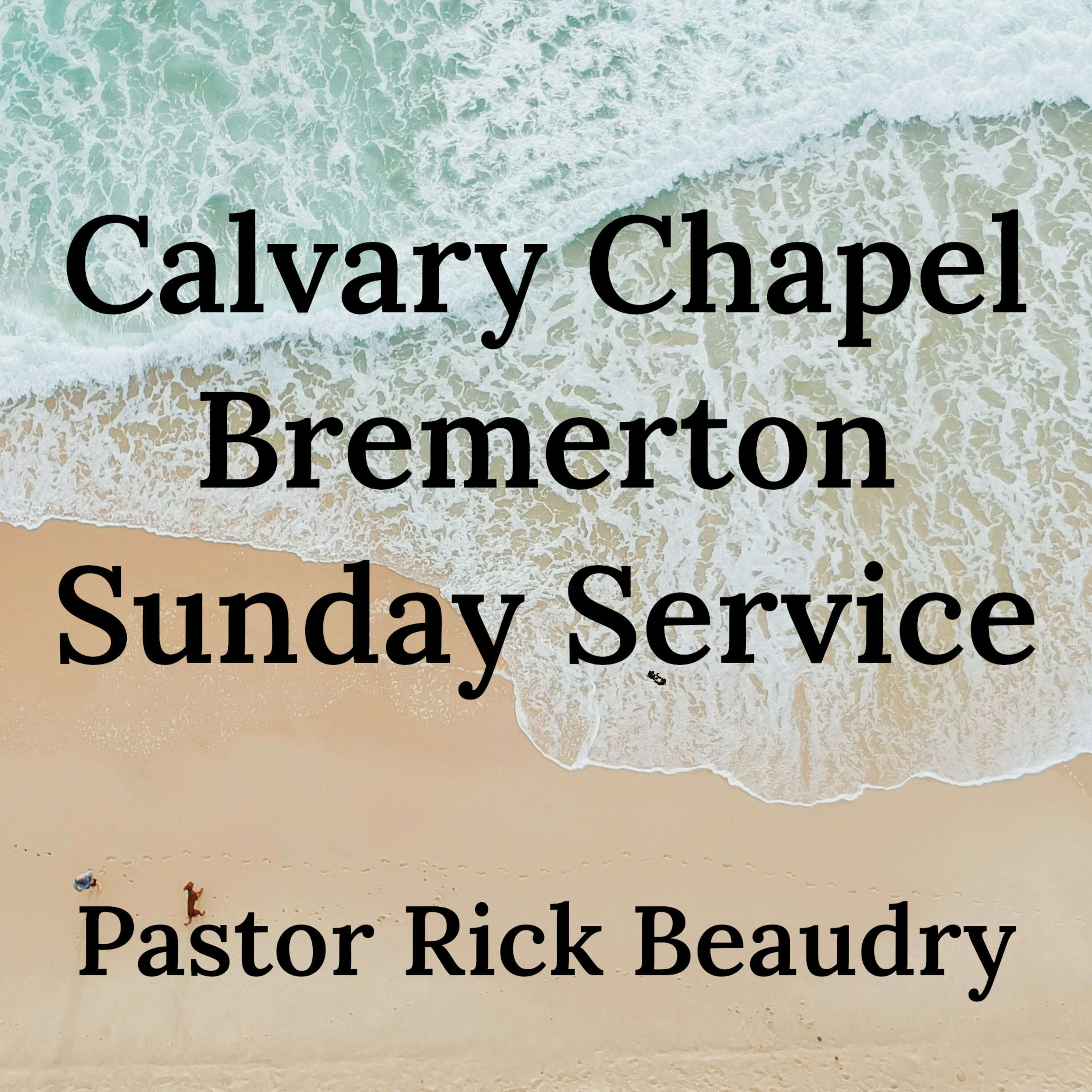 Romans 10:1,13 -Call Upon Him- Pastor Rick Beaudry 2023-08-20