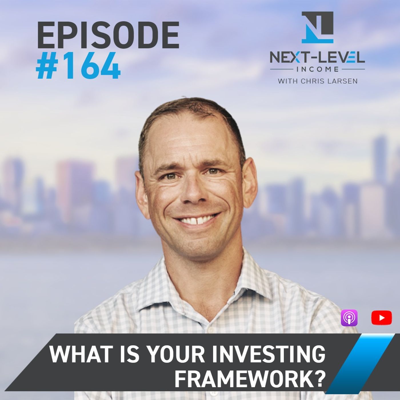 Ep 164: What is Your Investing Framework?