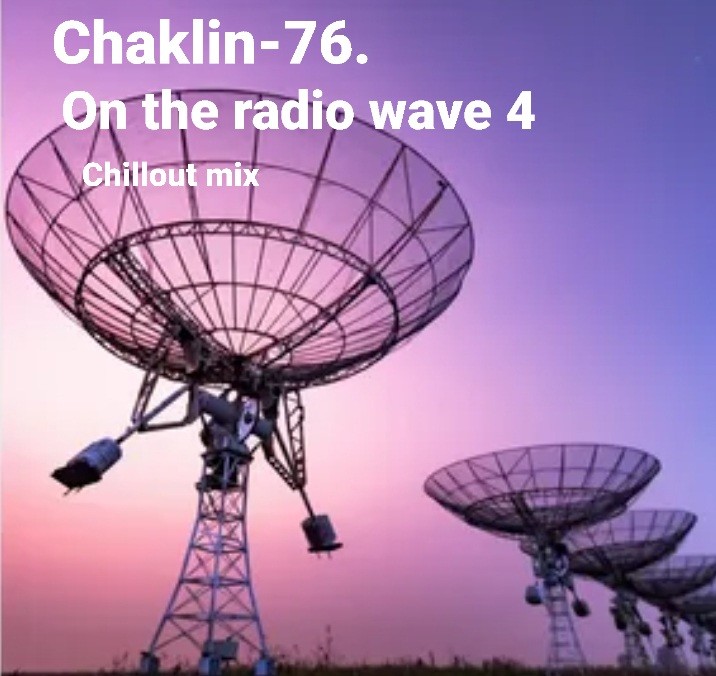 Chaklin-76. On the radio wave 4