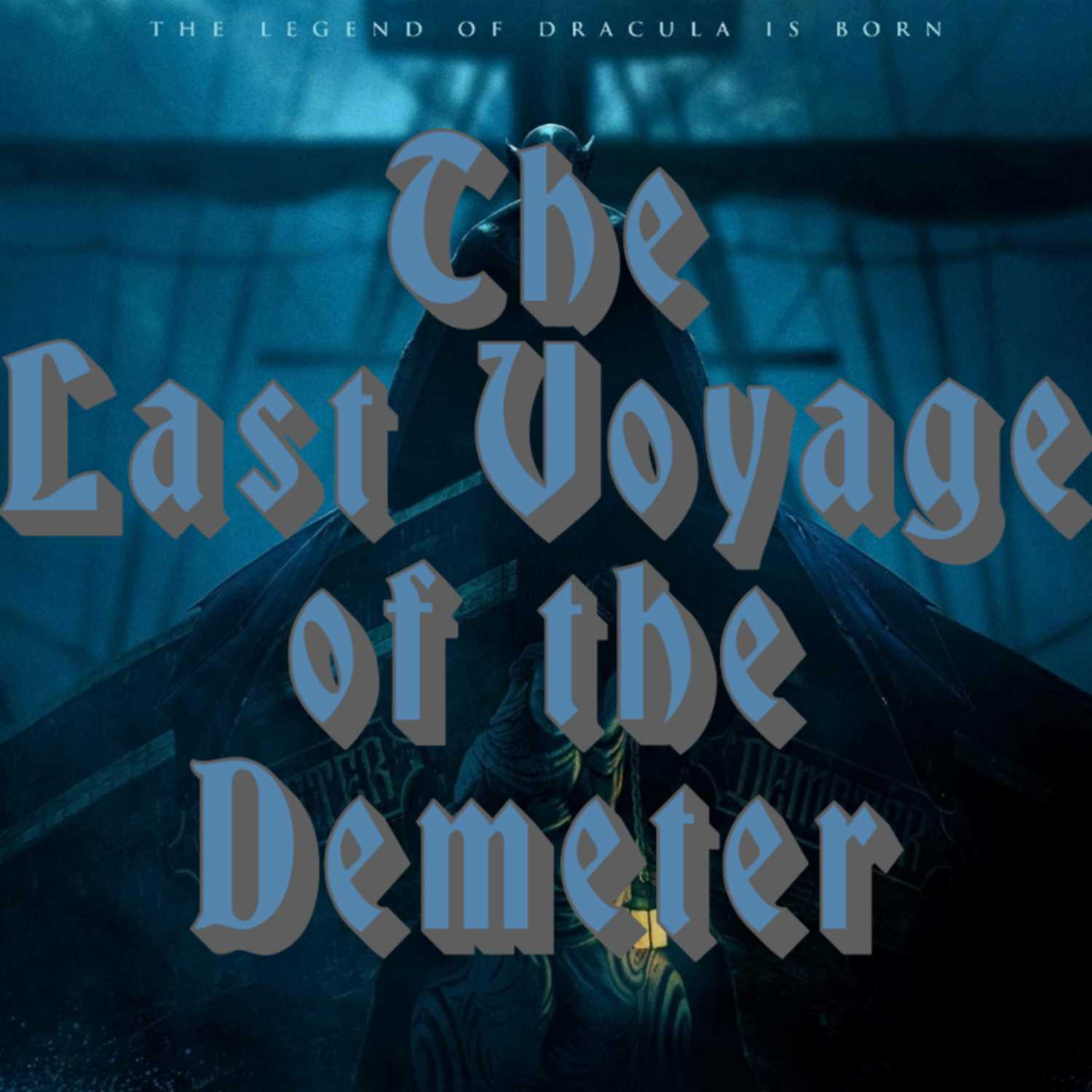 The Last Voyage Of The Demeter