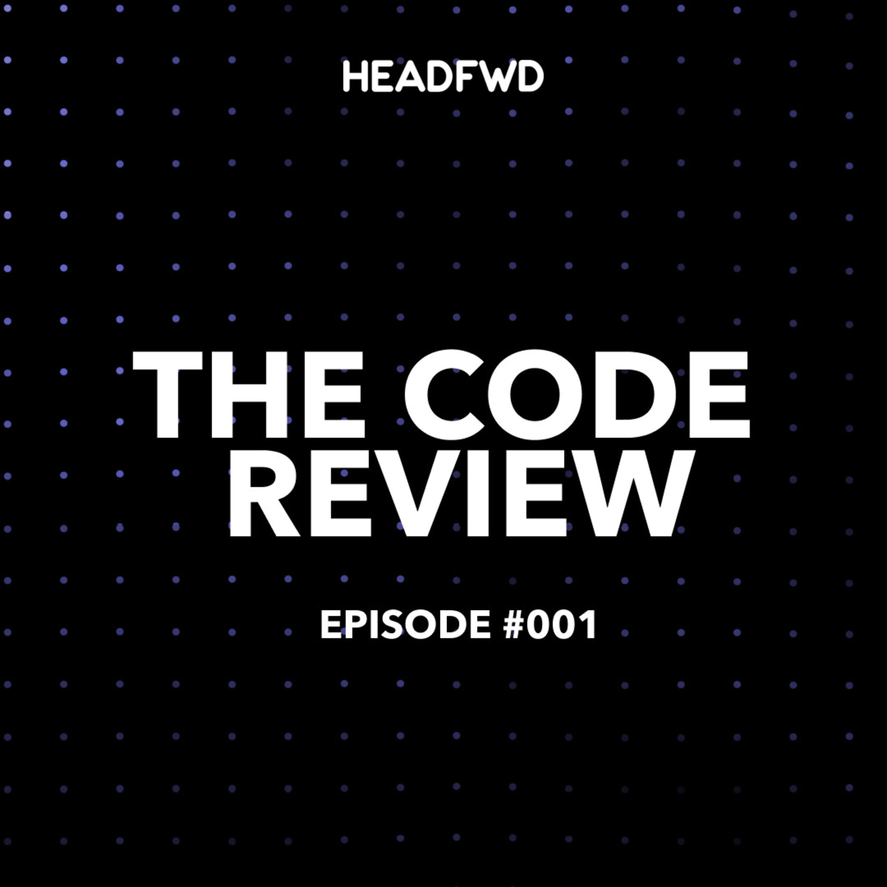 The Code Review #001 - Keeping Up With Frameworks