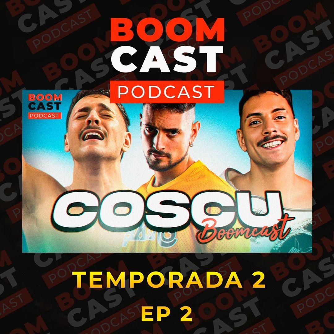 S2: Boomcast #19 - Coscu