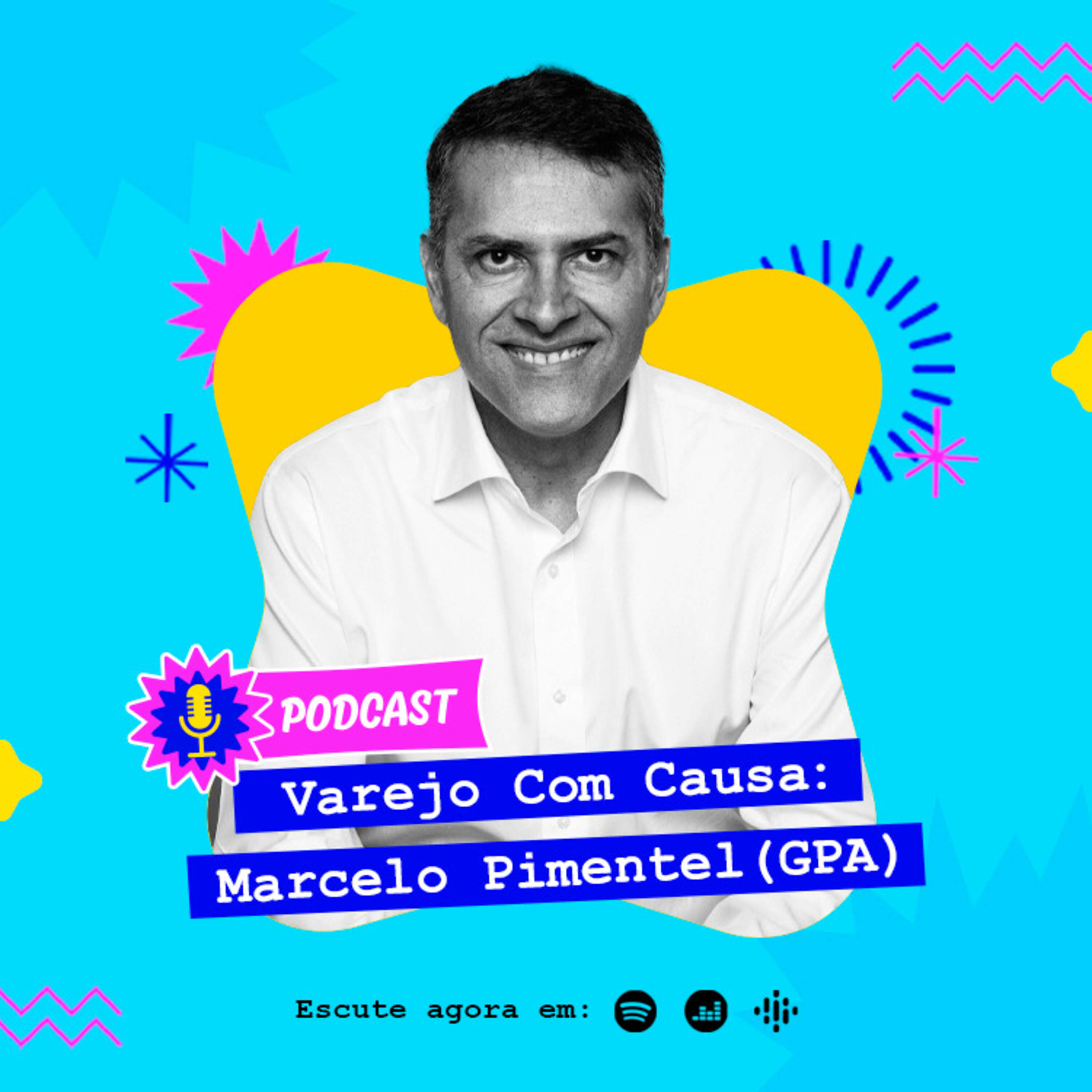 #3 Marcelo Pimentel (GPA): varejo alimentar e impacto positivo