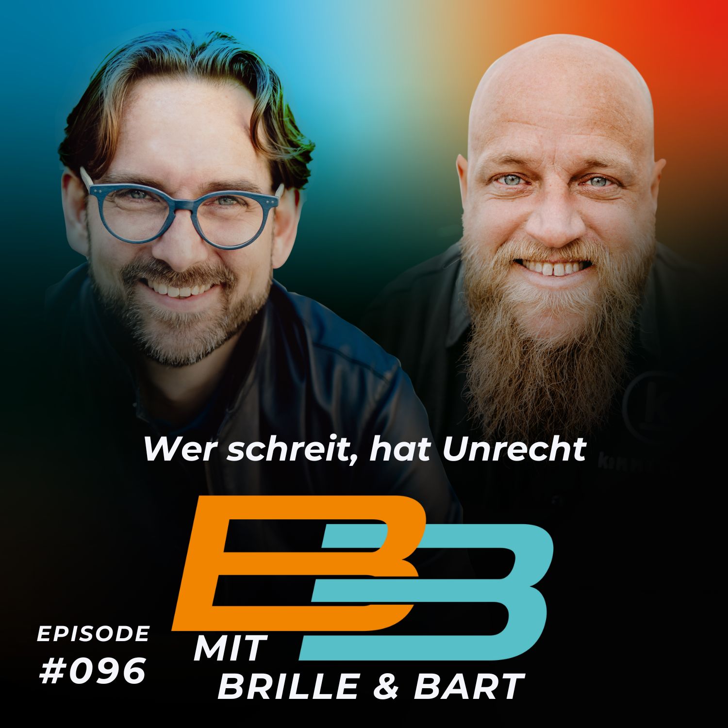 #096 - Wer schreit, hat Unrecht