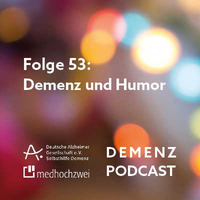 Folge 53: Demenz und Humor