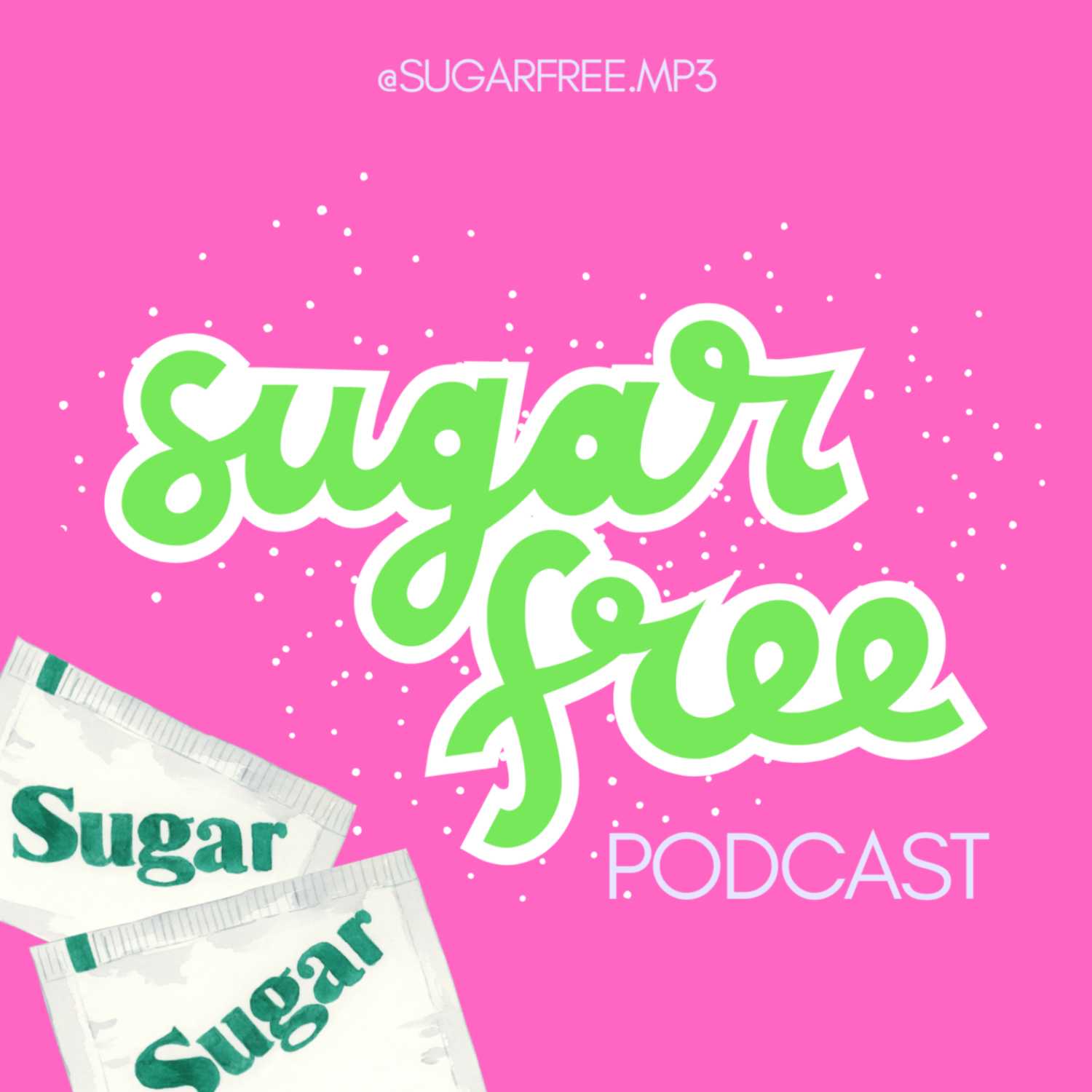 Sugar-Free Podcast 