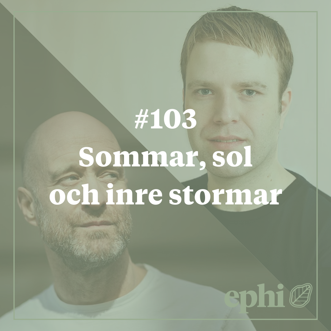 ⁣103. Sommar, sol och inre stormar