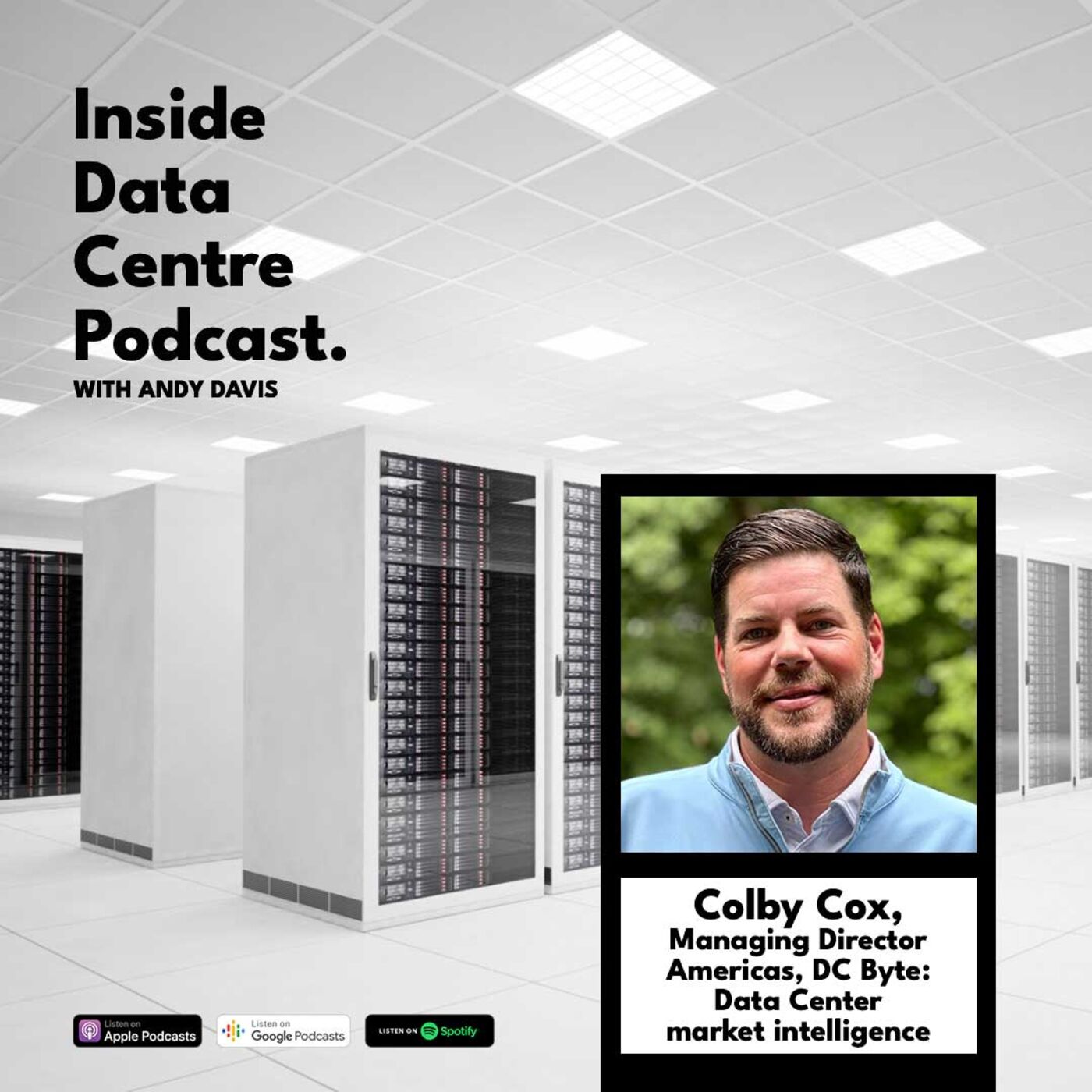 Colby Cox, Managing Director Americas, DC Byte: Data Center Market Intelligence