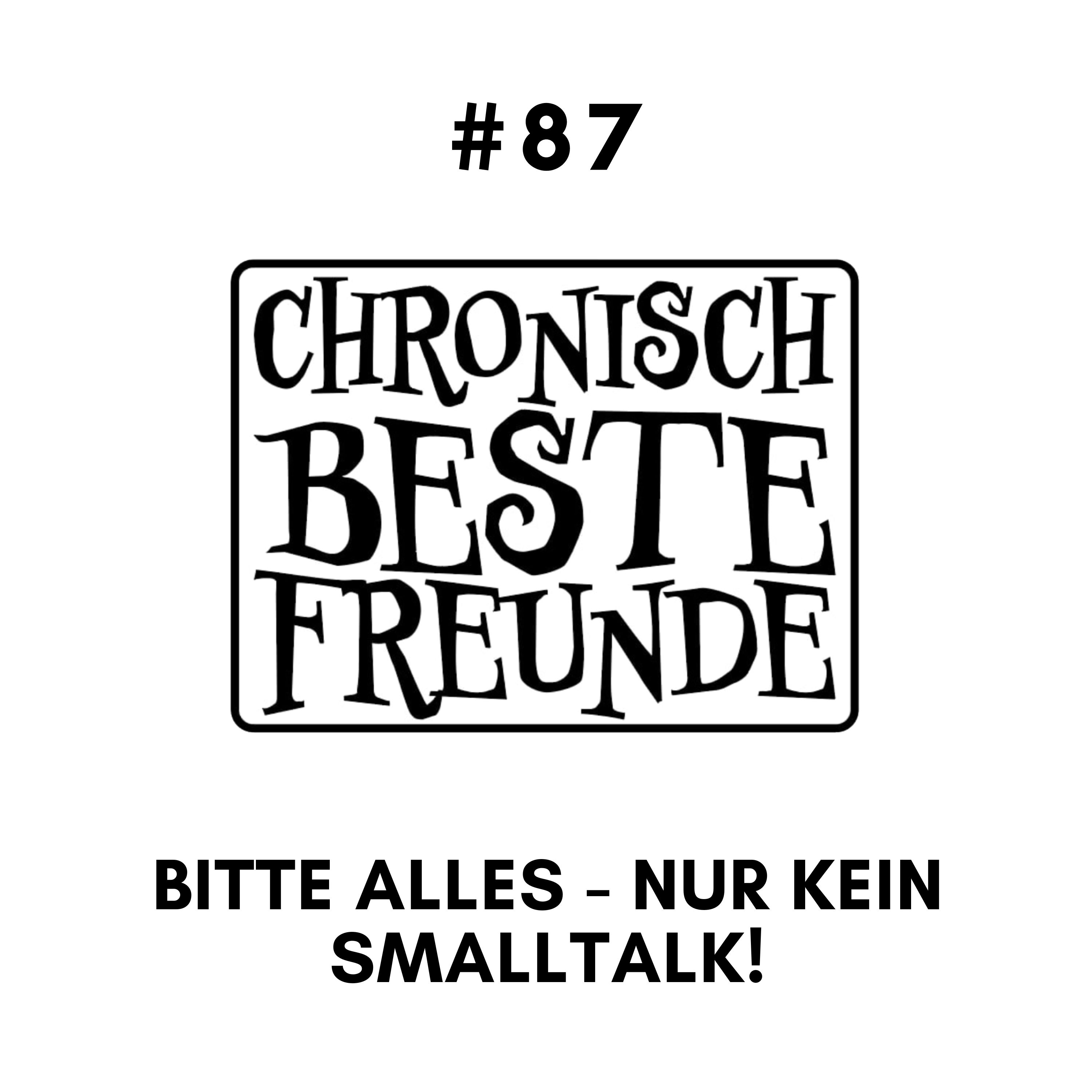 BITTE ALLES - NUR KEIN SMALLTALK!