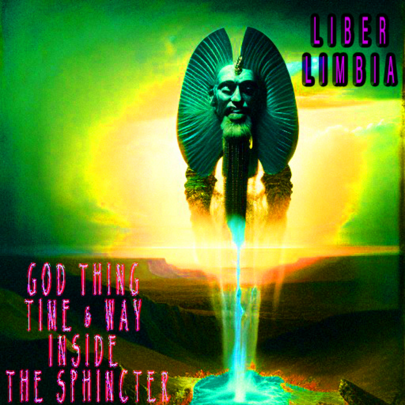 ⁣Liber Limbia Vol. 709 Chapter 1: God thing time & way inside the sphincter.