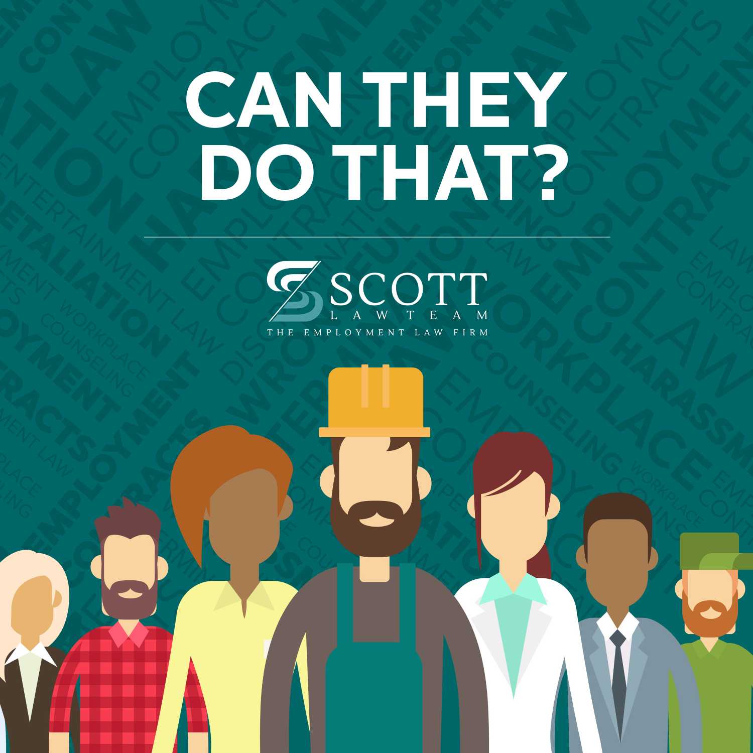 Can They Do That?  -  With The Scott Law Team 