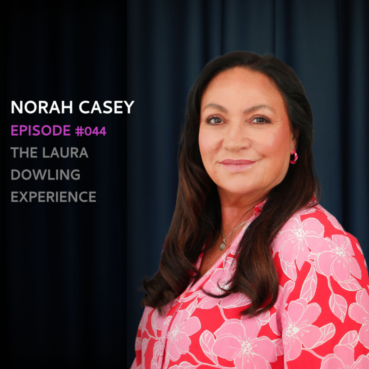 Overcoming adversity and pushing forward - Norah Casey # 44