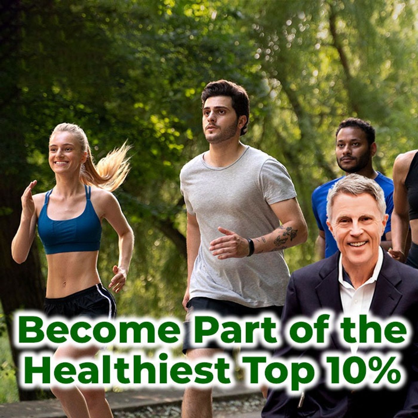 Become Part of the Healthiest Top 10% - FORD BREWER MD MPH