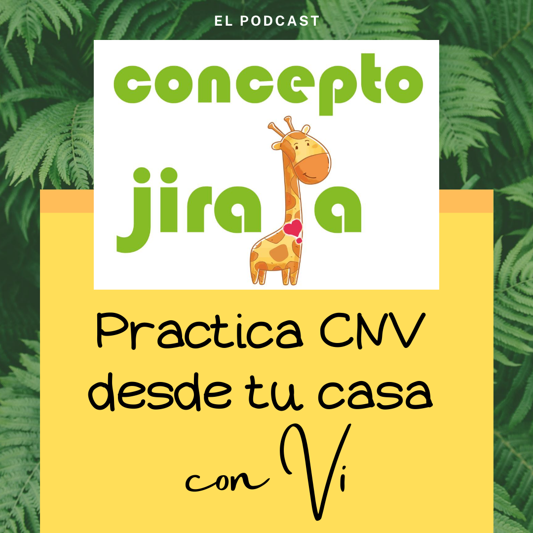 Concepto Jirafa - Practica la Comunicación NoViolenta desde tu casa 