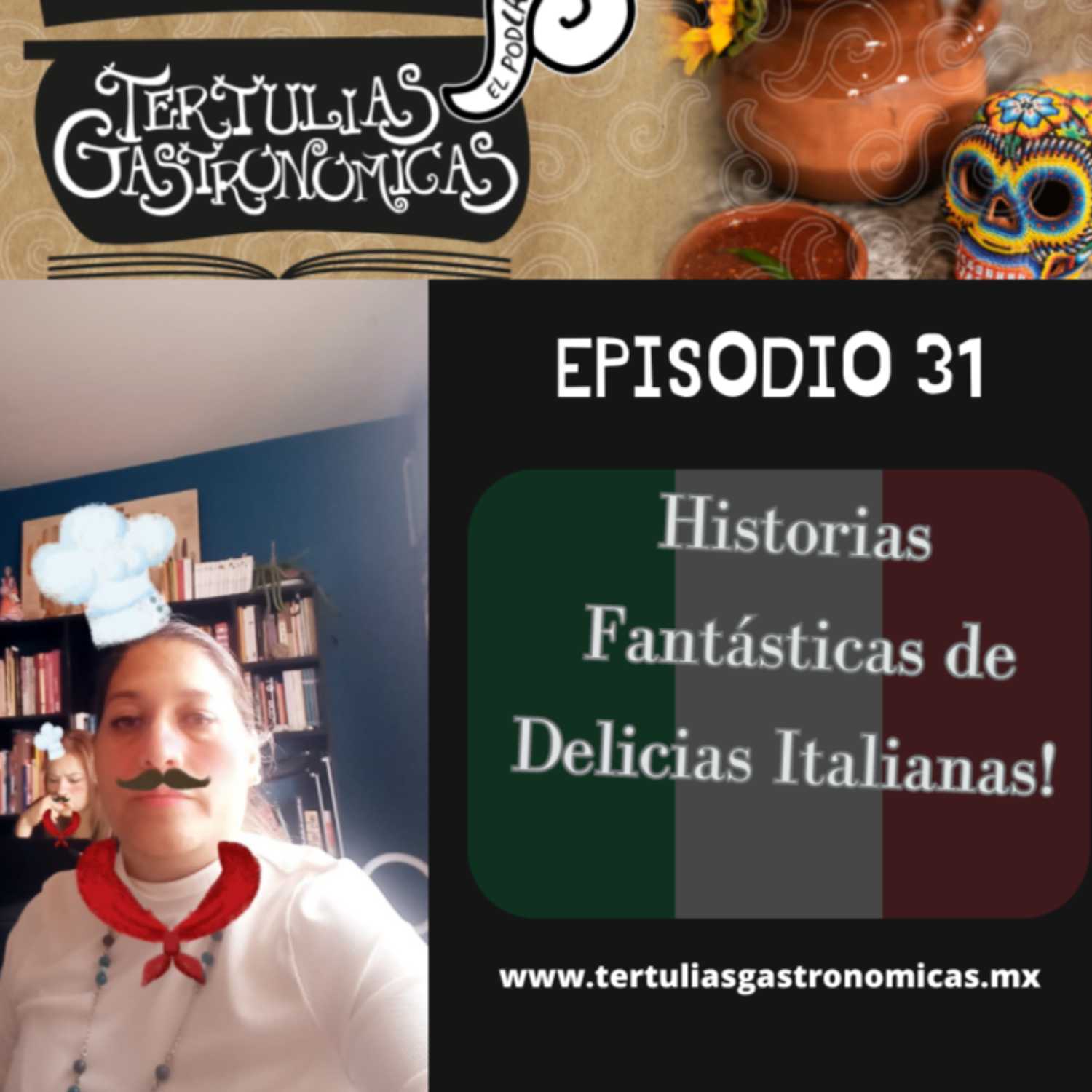 Episodio 31 Historias Fantásticas de Delicias Italianas 